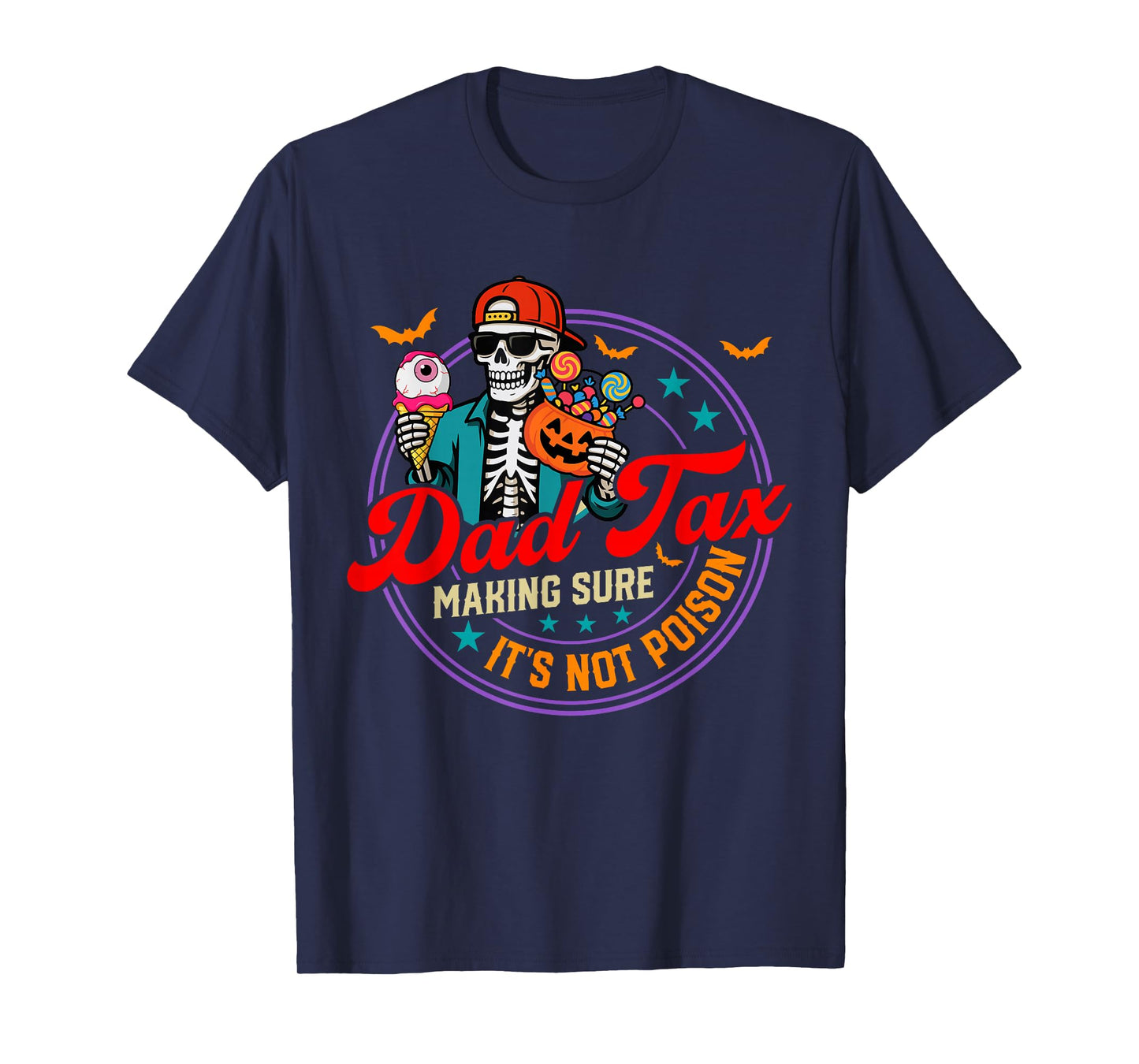 Retro Dad Tax Making Sure Its Not Poison Halloween Skeleton T-Shirt