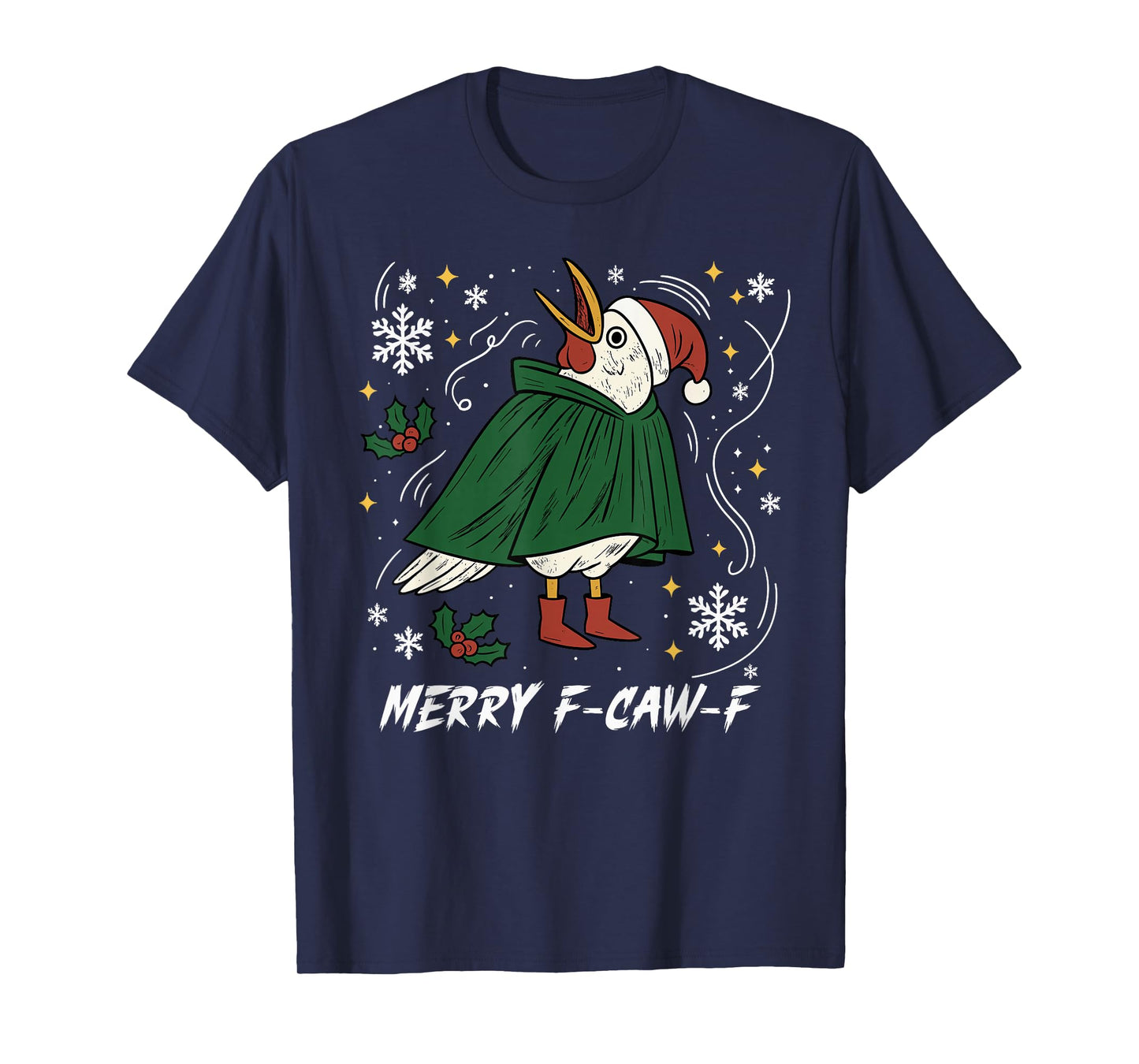 Merry Christmas Funny Raven Bird F-CAW-F Xmas Holiday T-Shirt
