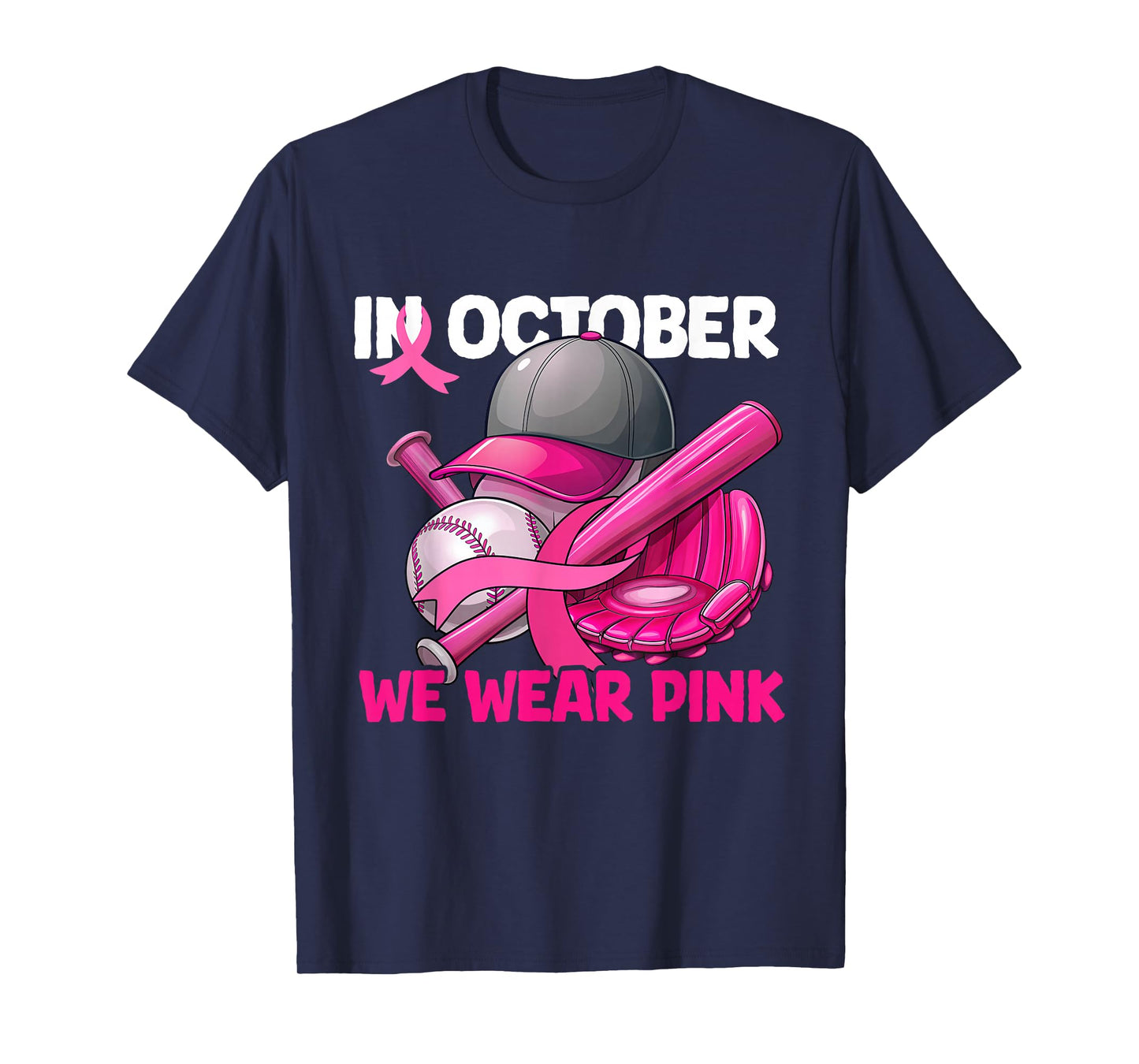 In October We Wear Pink Baseball Breast Cancer Survivors T-Shirt