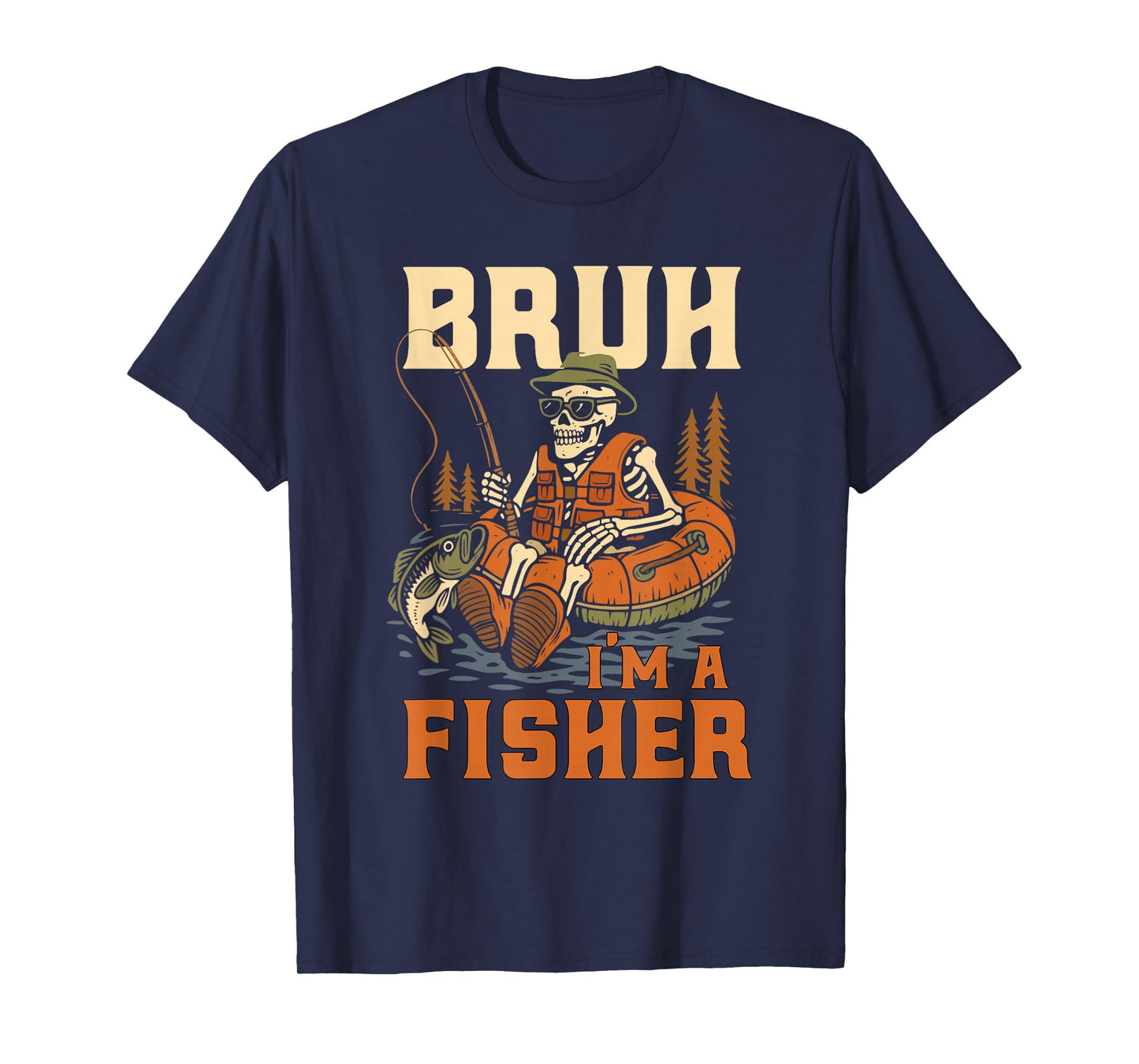 Bruh I’m A Fisher Funny Skeleton Fishing Halloween Costume T-Shirt