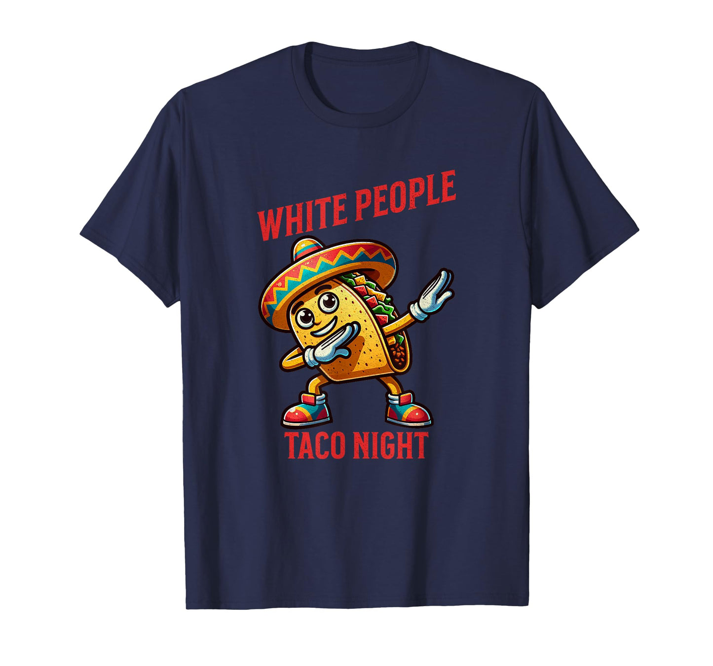 White People Taco Night Funny Taco T-Shirt