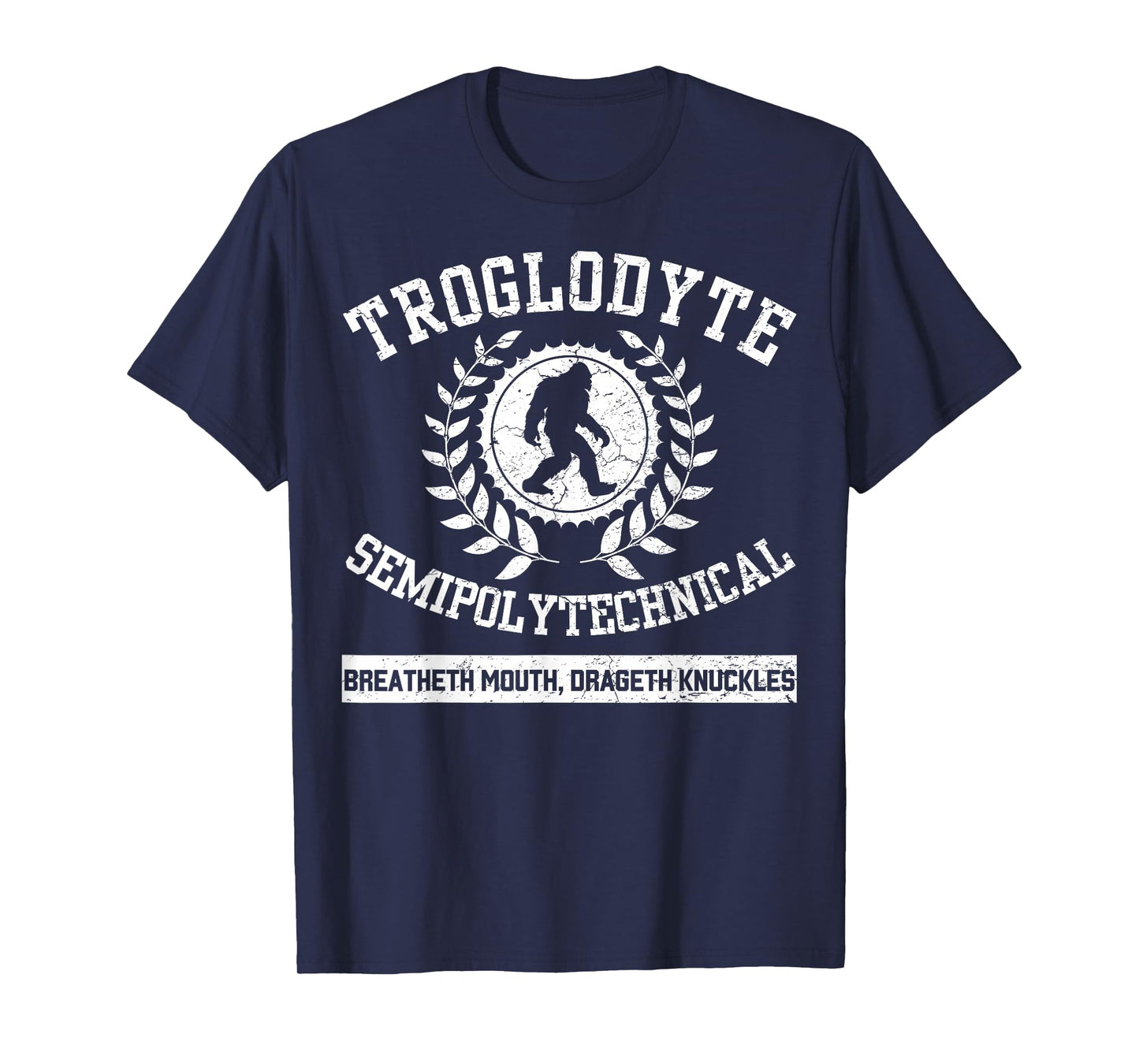 Big Foot Funny Troglodyte SemiPolytechnical Sasquatch Retro T-Shirt