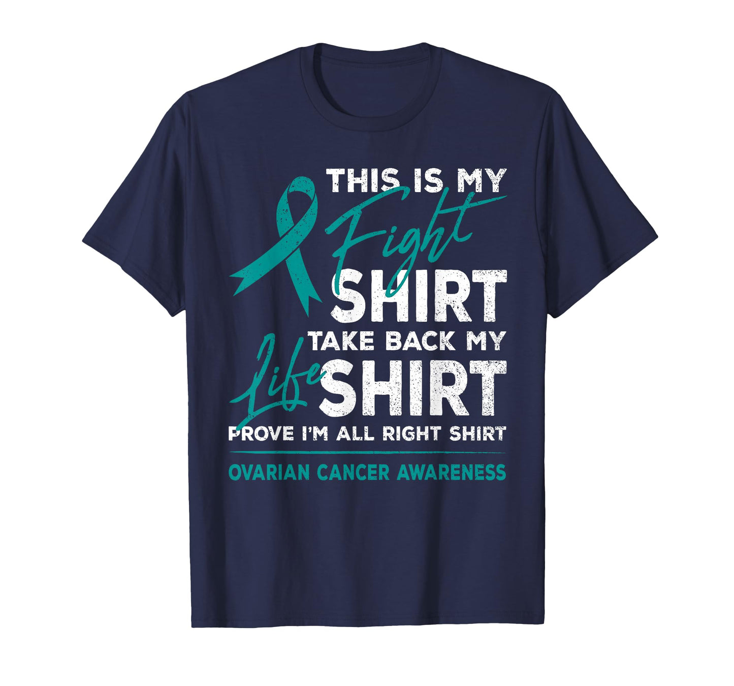 This Is My Fight Shirt Ovarian Cancer Awareness Teal Ribbon T-Shirt