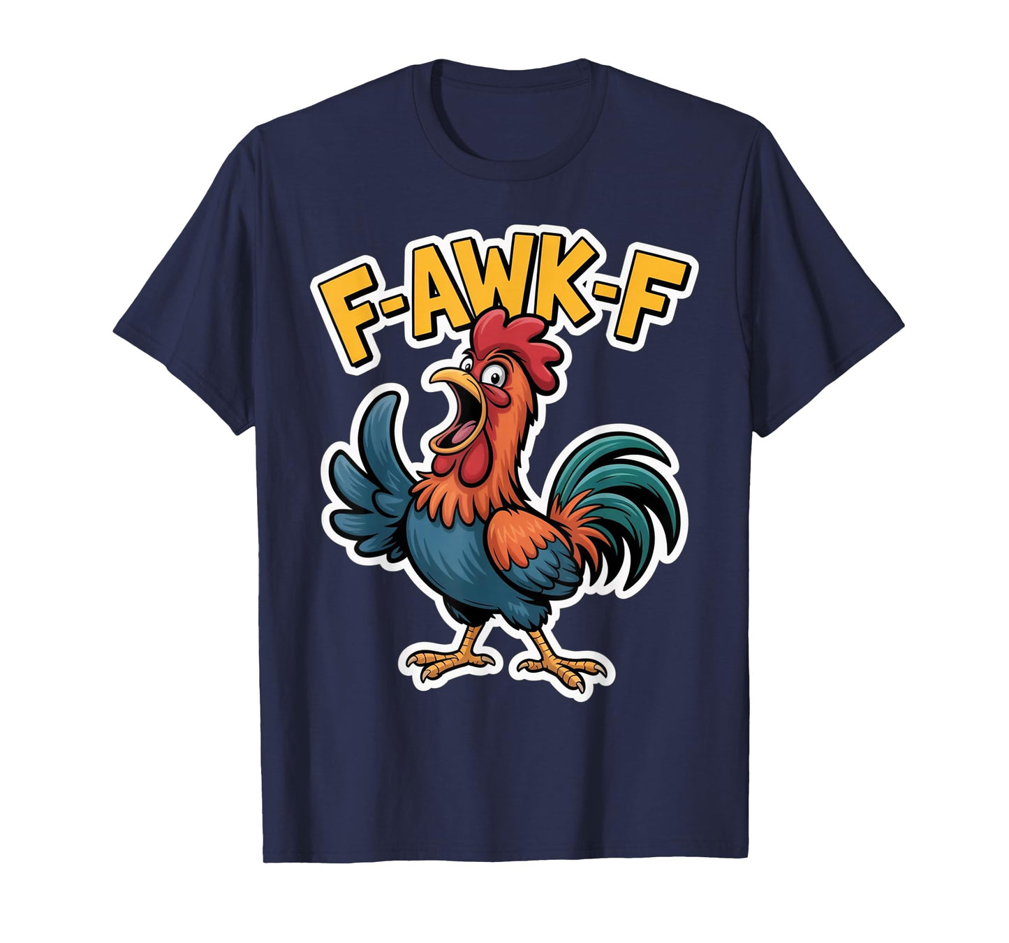 F-Awk-F Chicken F-Caw-F Rooster Funny Humor Meme Retro T-Shirt