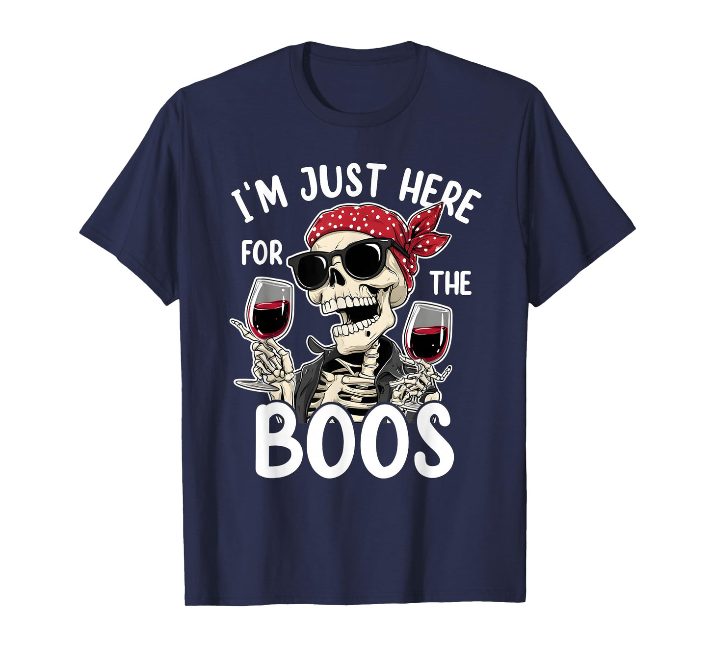 I'm Just Here for The Boos Funny Halloween T-Shirt