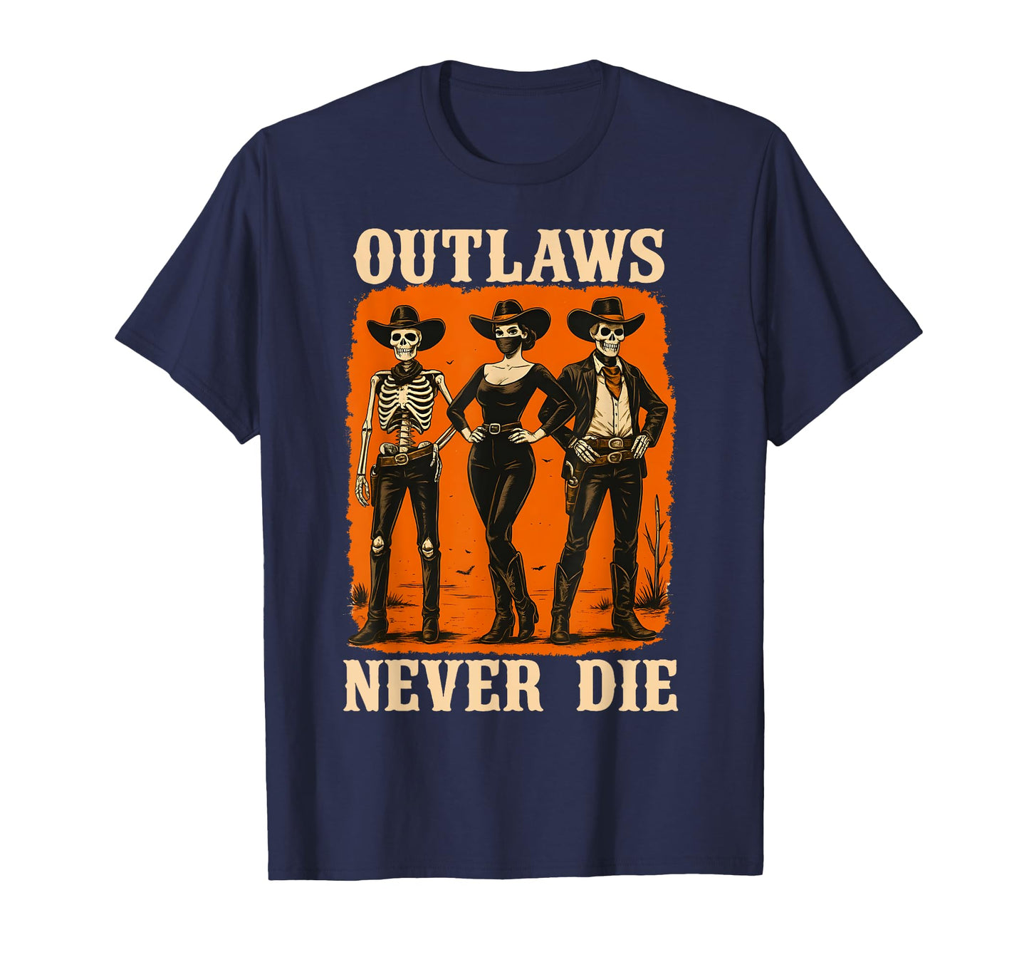 Outlaws Never Die Gothic Western Skeleton Halloween Cowboy T-Shirt