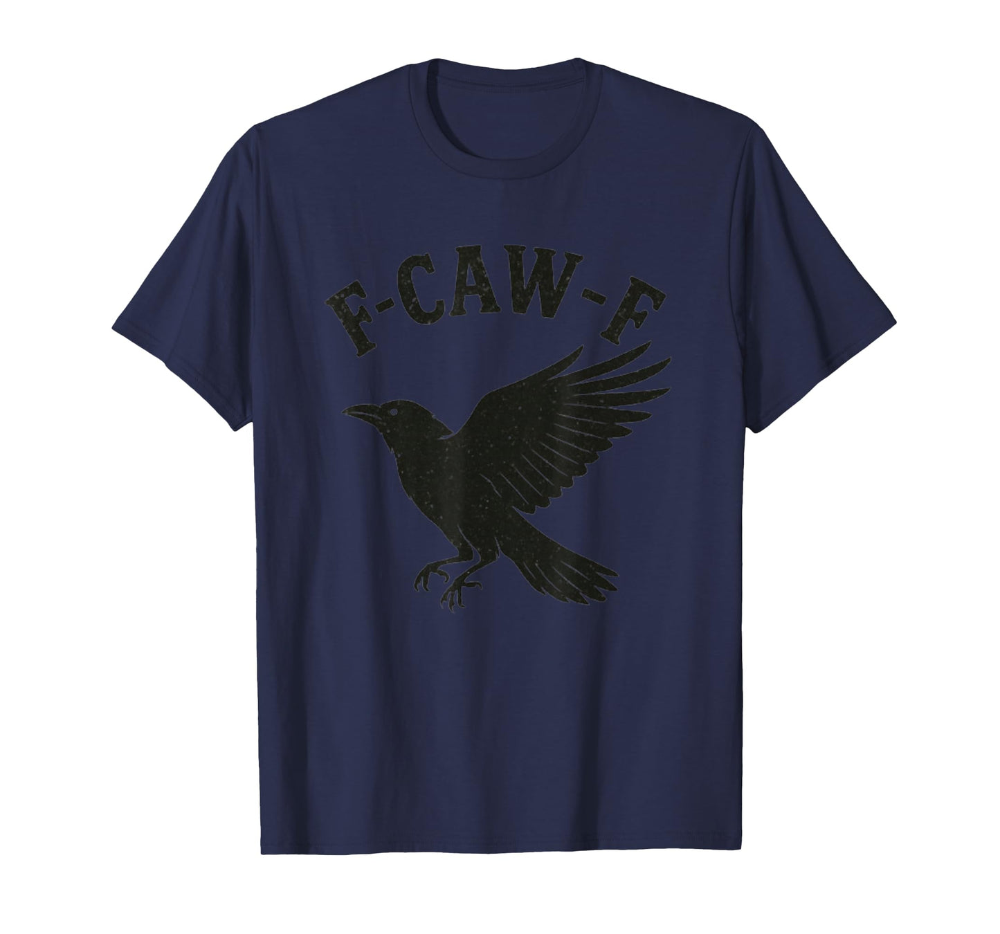 F-CAW-F T-Shirt