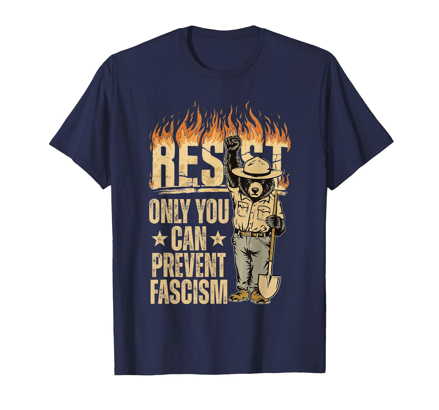 Only You Can Prevent Fascism Bear Resist National Parks T-Shirt