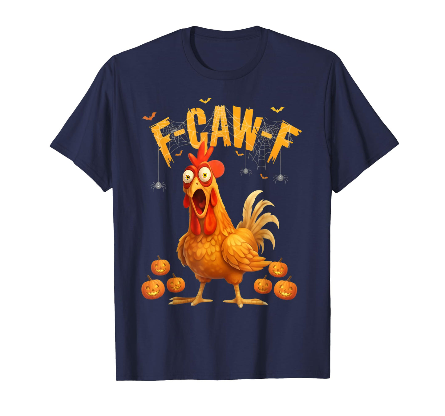 Pumpkin Chicken F-Caw-F Funny Halloween Tee T-Shirt