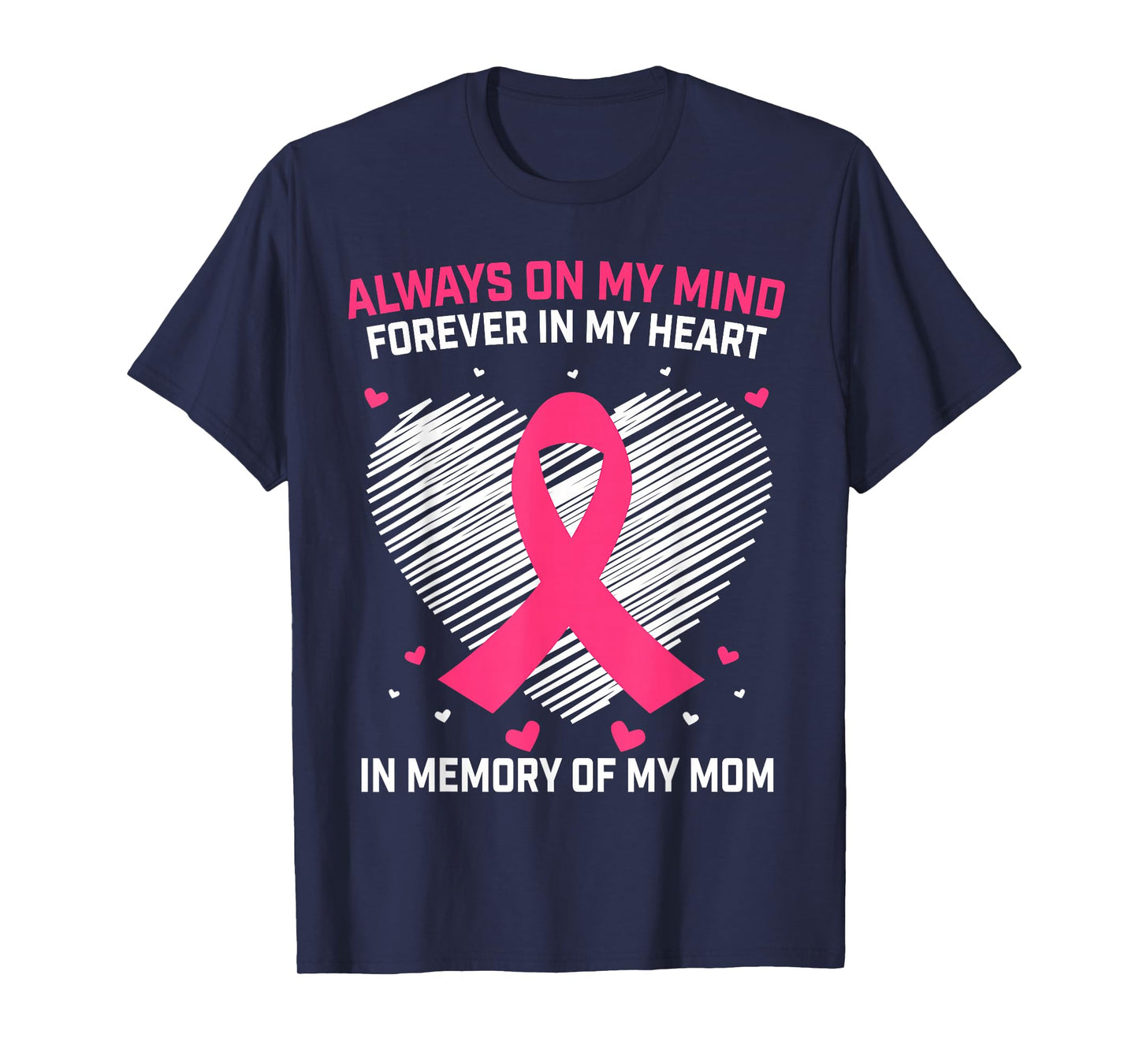 Pink In Memory Of My Mom Breast Cancer Awareness Products T-Shirt