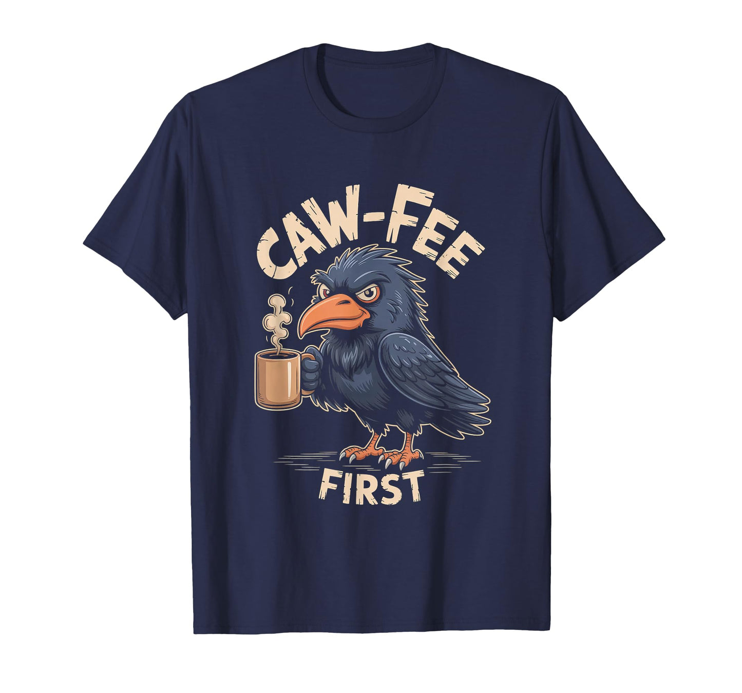 Caw-fee First F-CAW-F Meme for Coffee Lovers Dark Humor T-Shirt