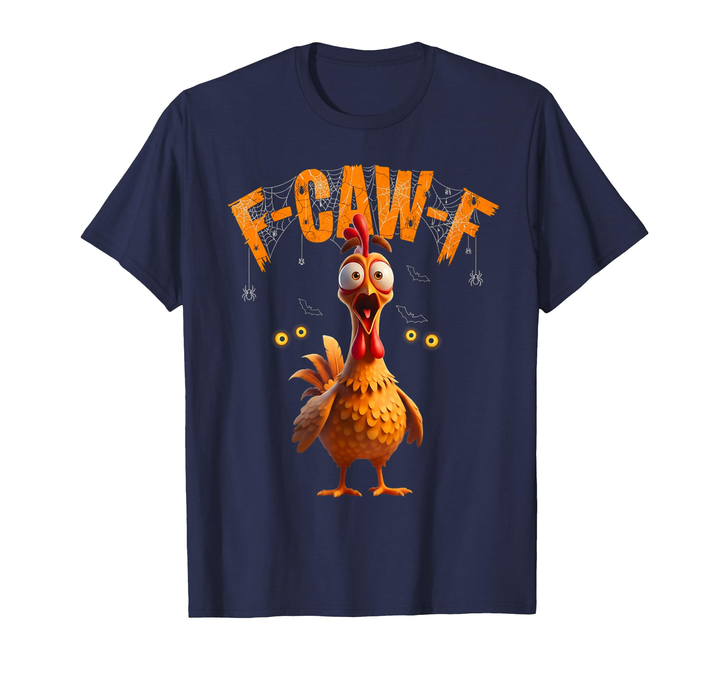 Funny Spider Web Chicken F-Caw-F T-Shirt
