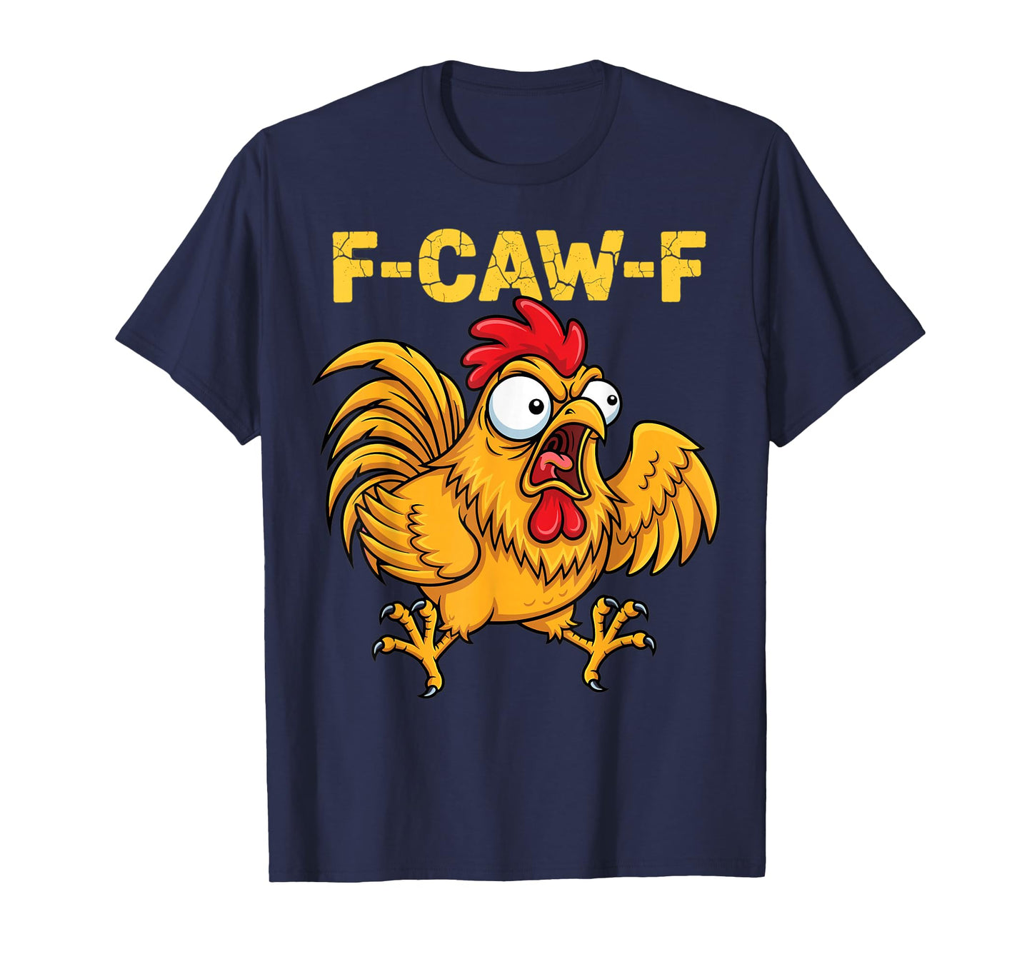 Funny Angry Rooster F-Caw-F Cartoon Farm Animal T-Shirt