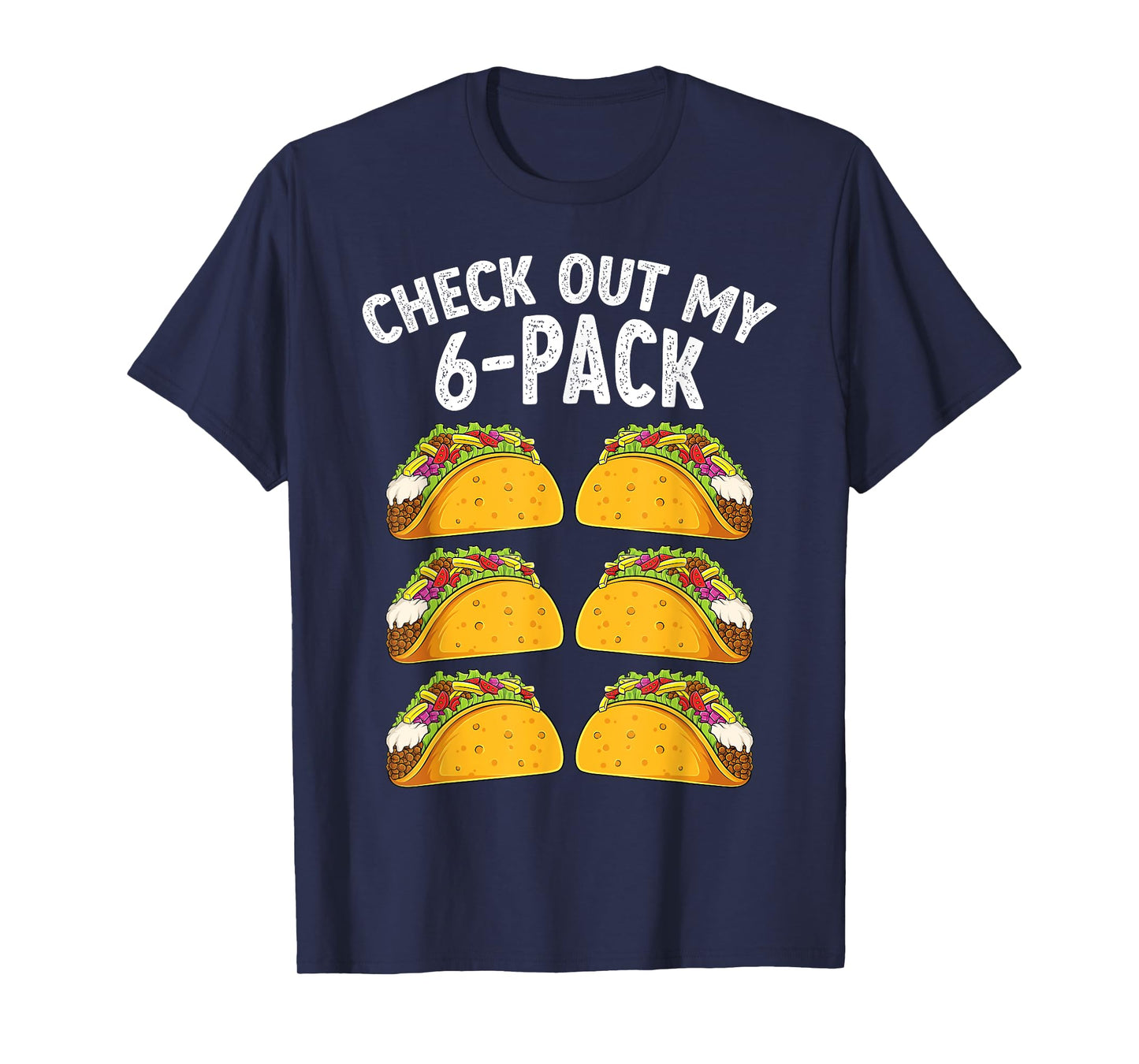 Tacos 6 Pack Abs Fitness Bodybuilder Gym Cinco De Mayo T-Shirt