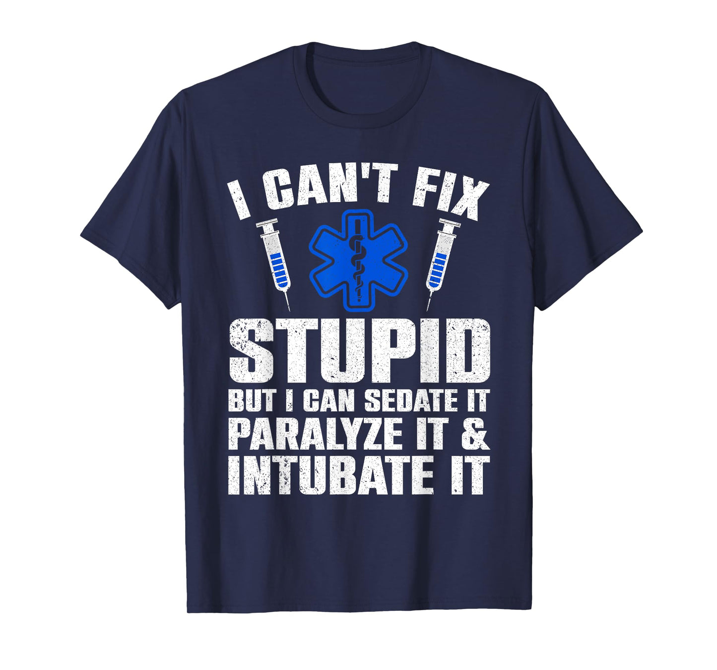 Funny Paramedic Design For Men Women EMT Paramedic EMS Lover T-Shirt
