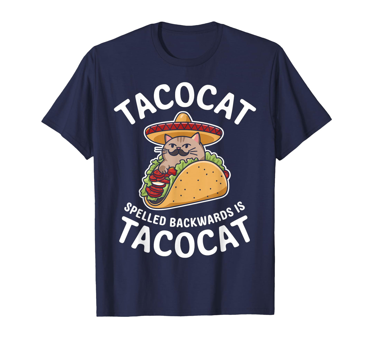 Tacocat Spelled Backward is Tacocat Funny Taco Day Fiesta T-Shirt