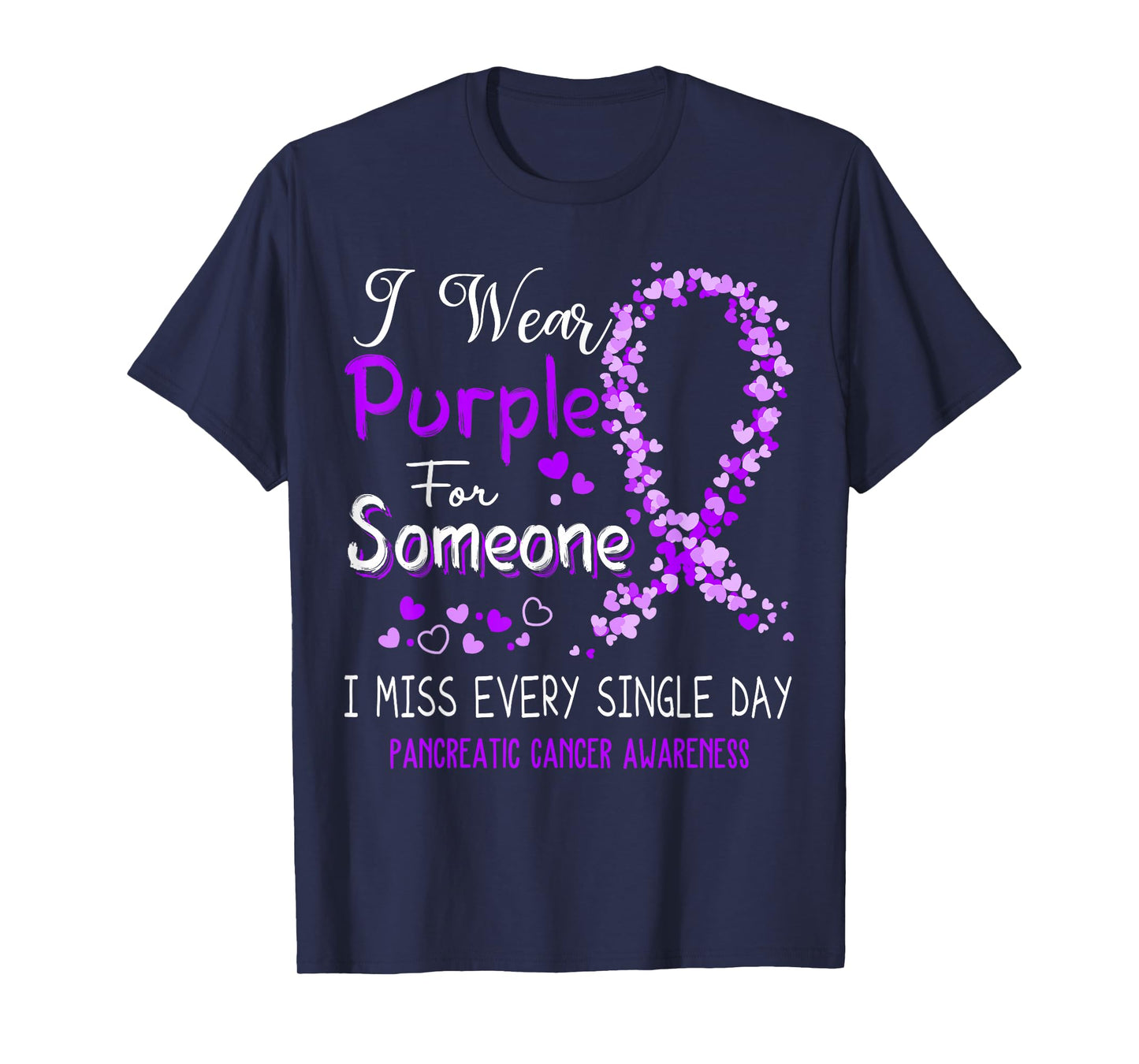I Wear Purple For Someone Pancreatic Cancer Awareness T-Shirt