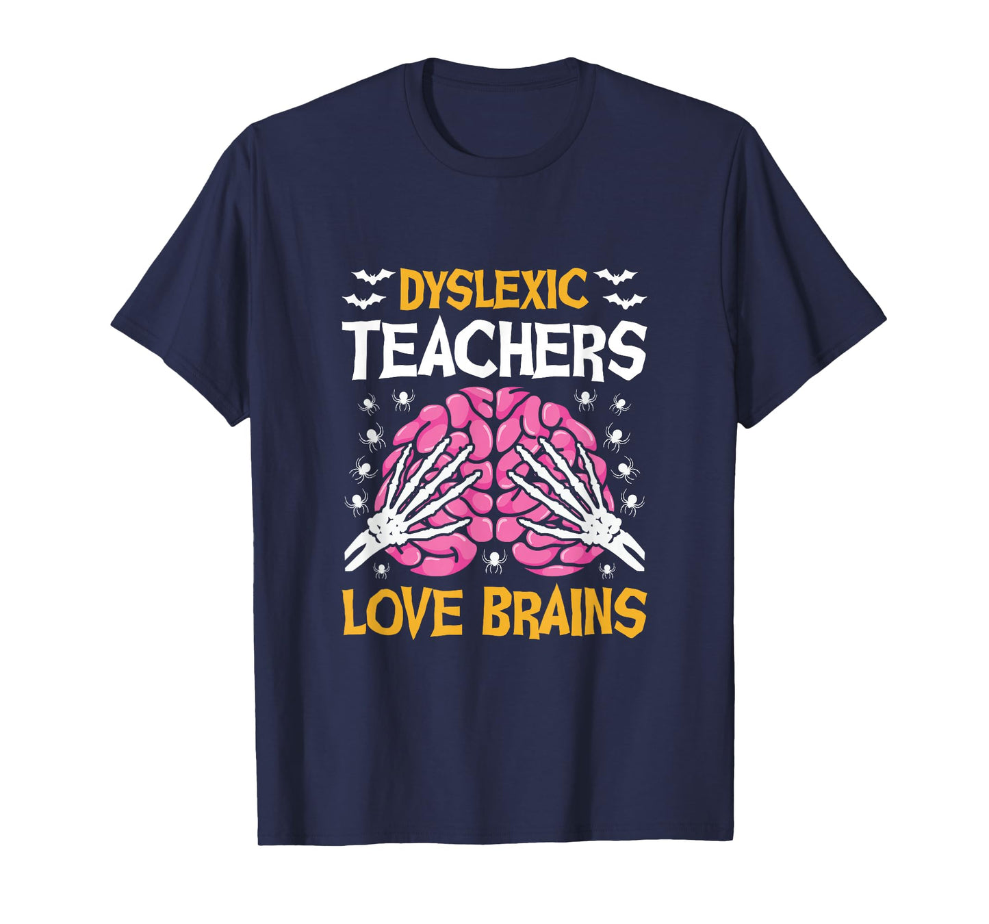 Dyslexic Teacher Love Brains Funny Halloween School T-Shirt