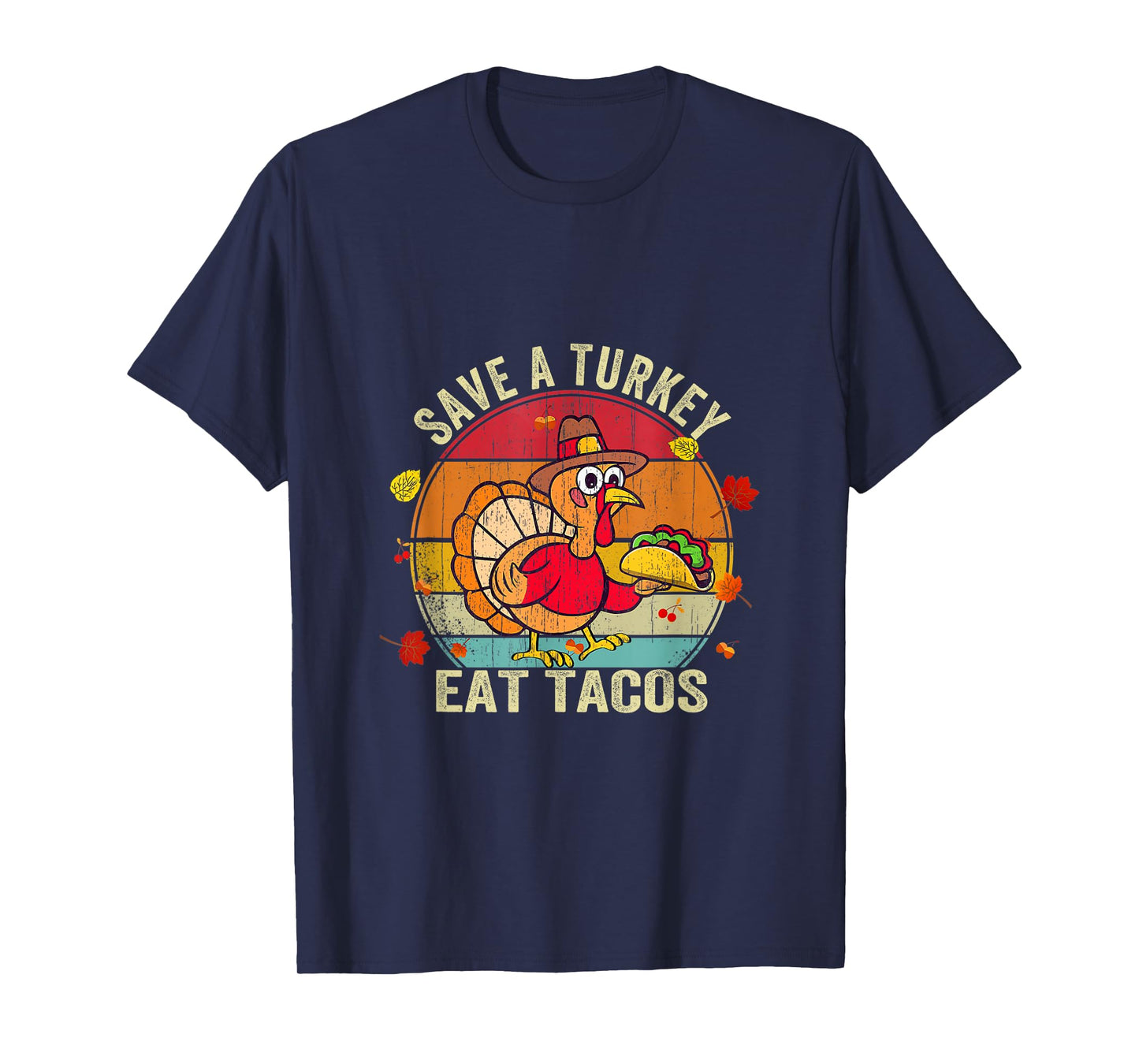 Save A Turkey Eat Tacos Mexican Turkey Thanksgiving Dinner T-Shirt