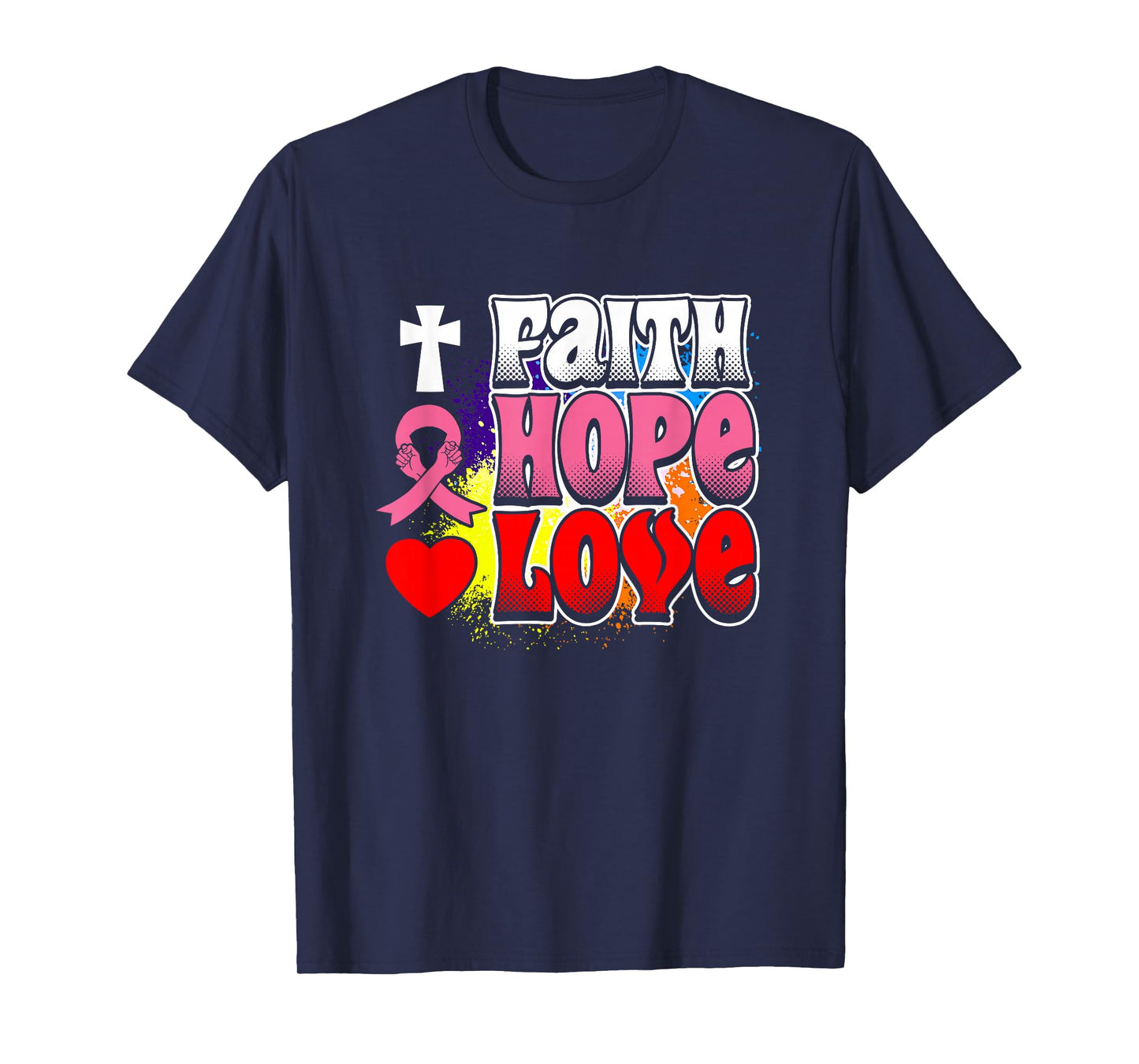 Faith Hope Love Design T-Shirt