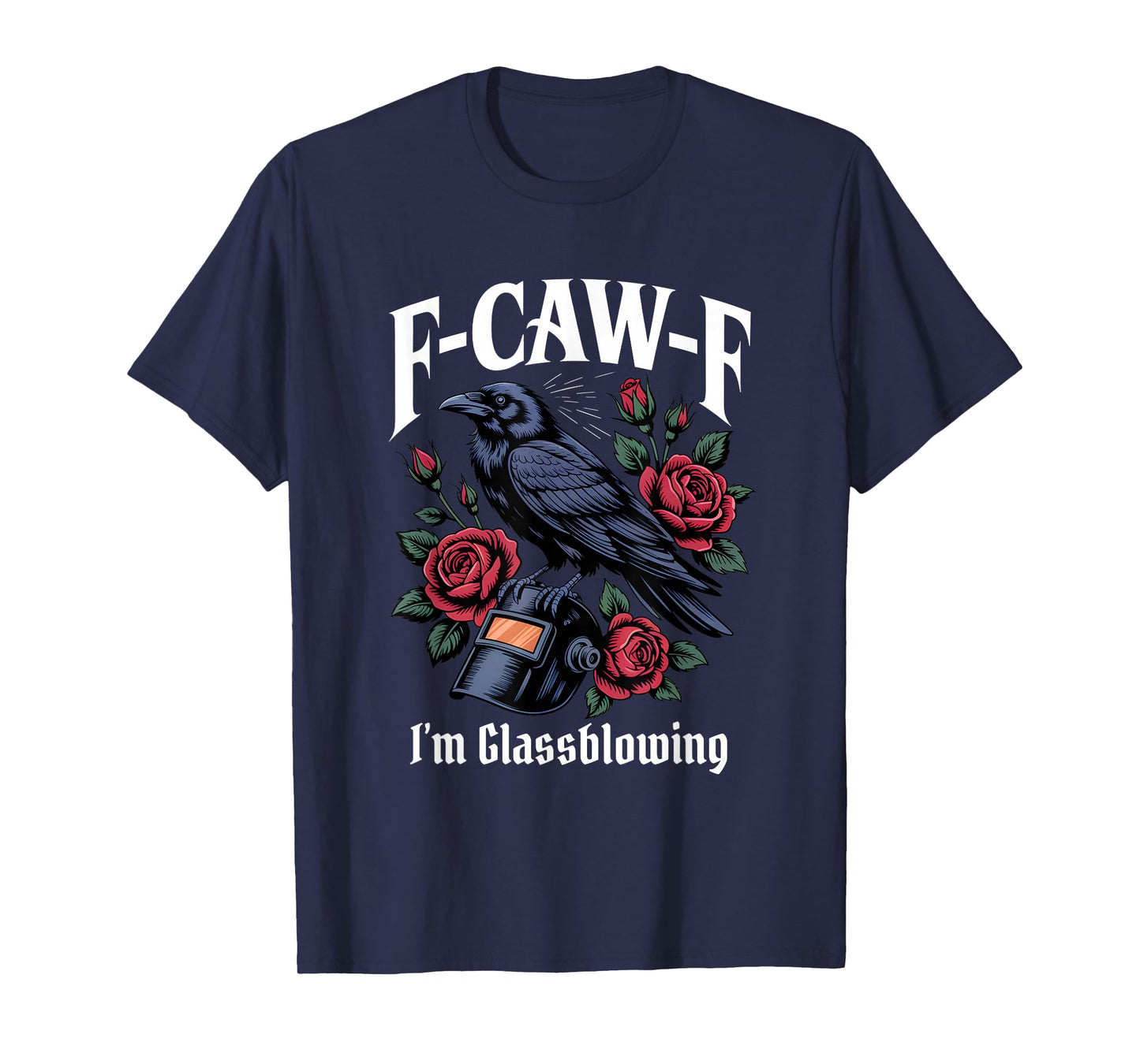 Funny F-Caw-F Glassblowing Gothic T-Shirt