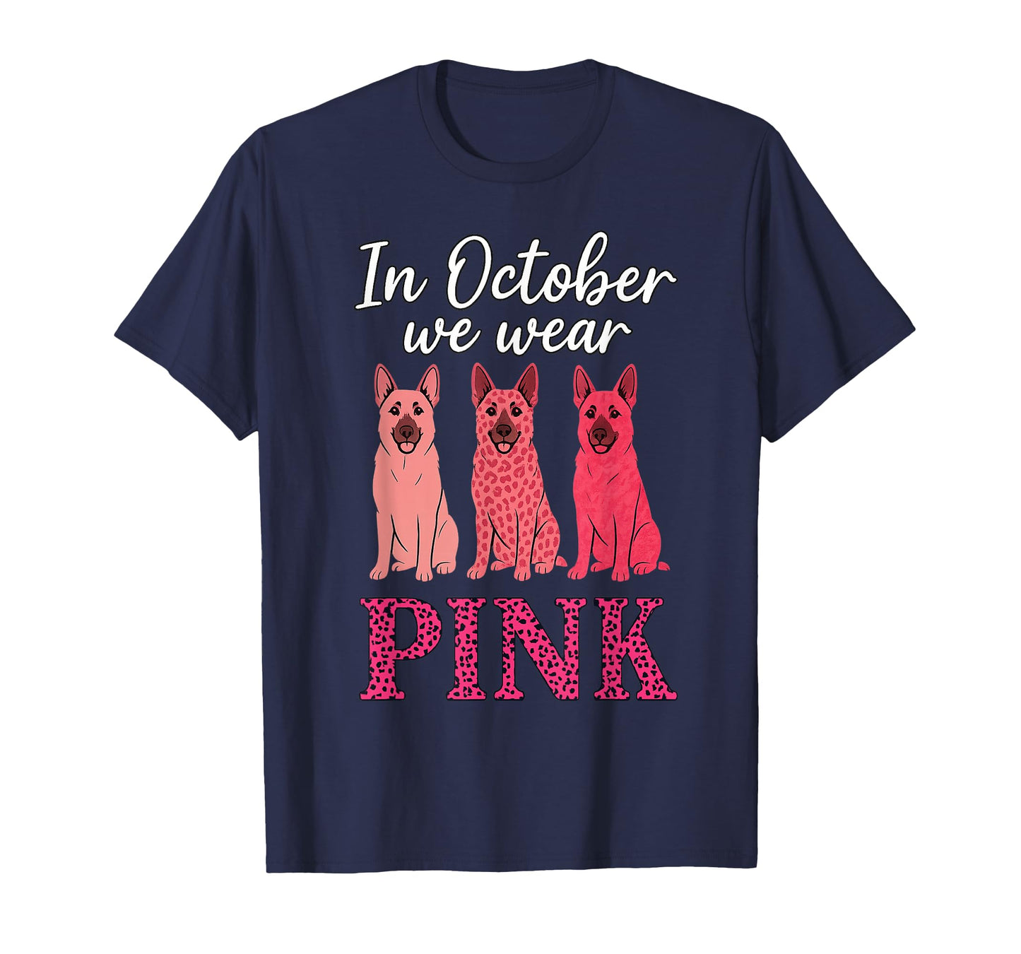 in October We Wear Pink German Shepherd Dog Lover T-Shirt