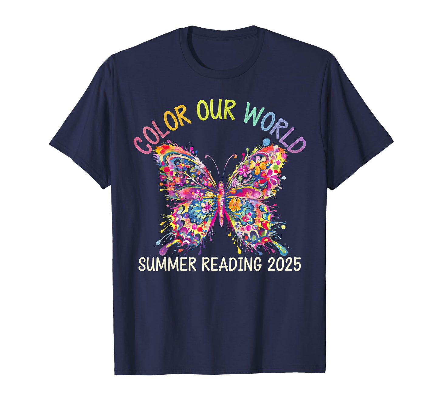 Color Our World Summer Reading Program 2025 Butterfly T-Shirt