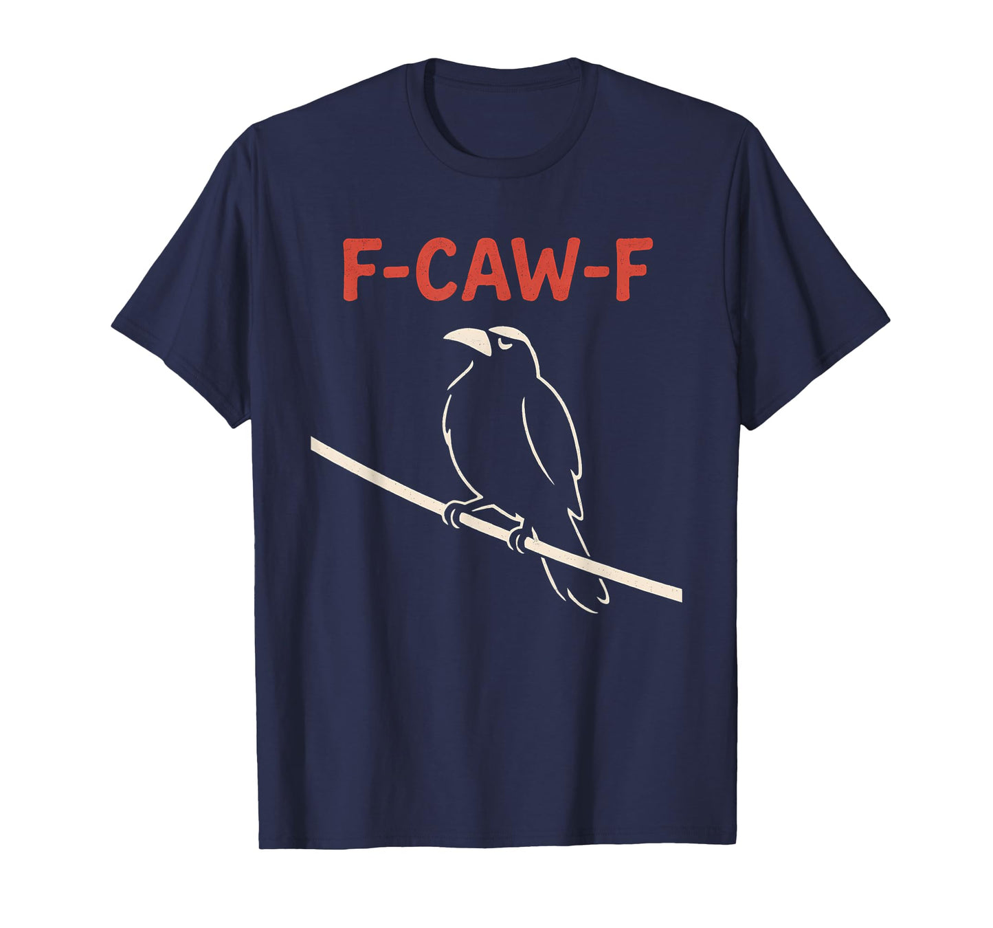 Funny F Caw F Crow Shirt fcawf Raven Black Crow Fawk Off T-Shirt