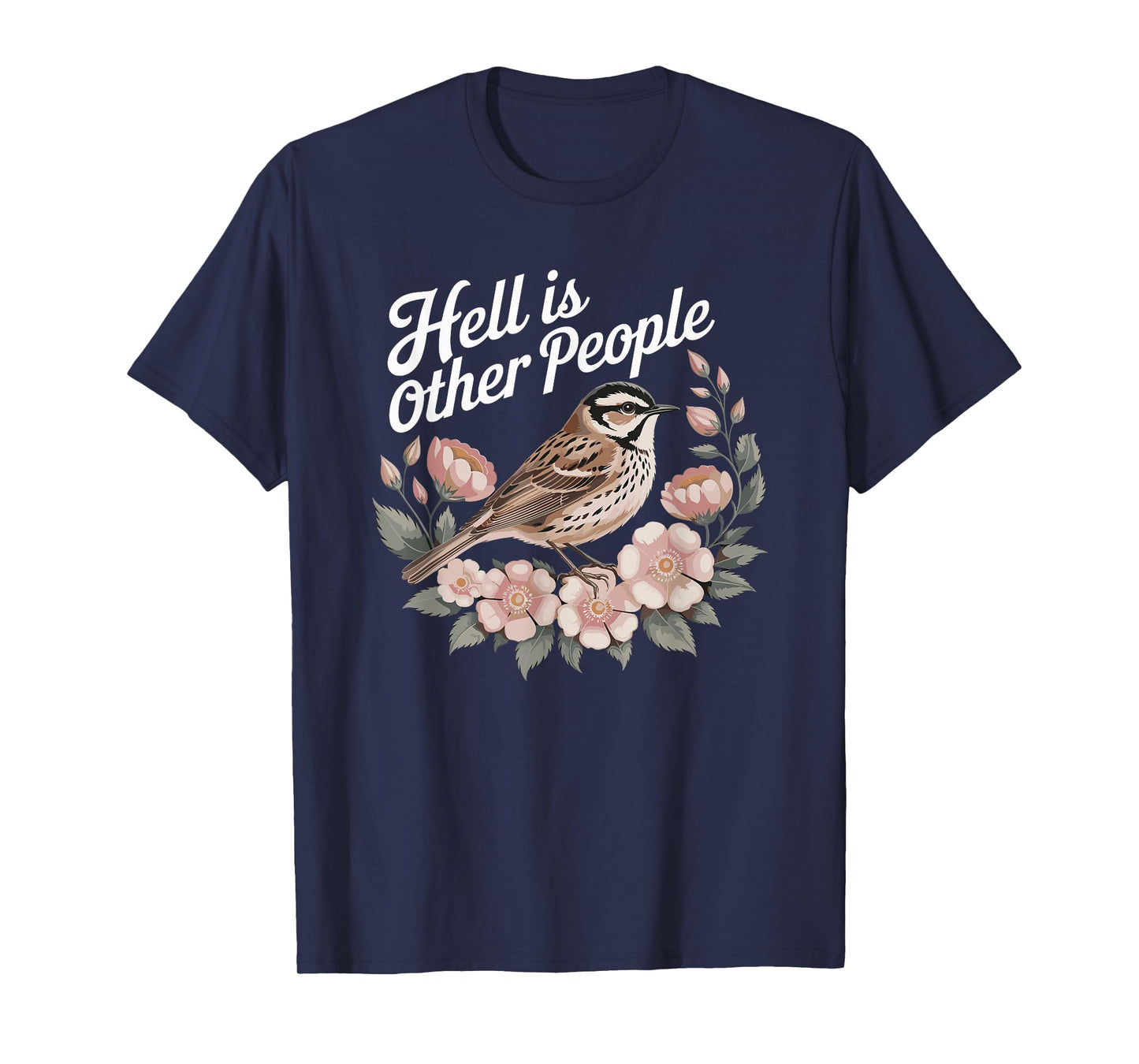 Hell Is Other People Floral Bird T-Shirt