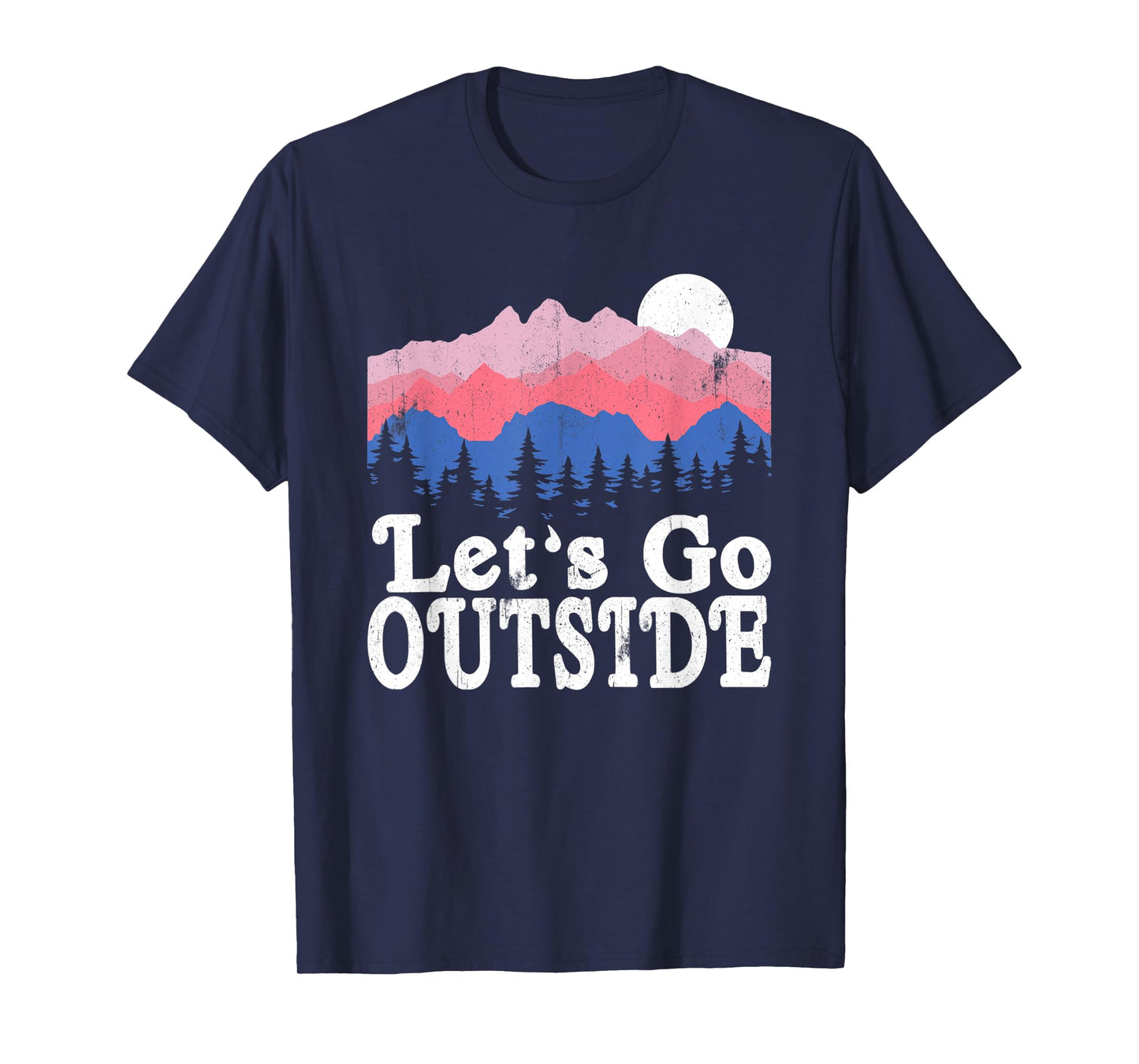 Let's Go Outside Retro Mountains Camping Outdoors Hiking T-Shirt