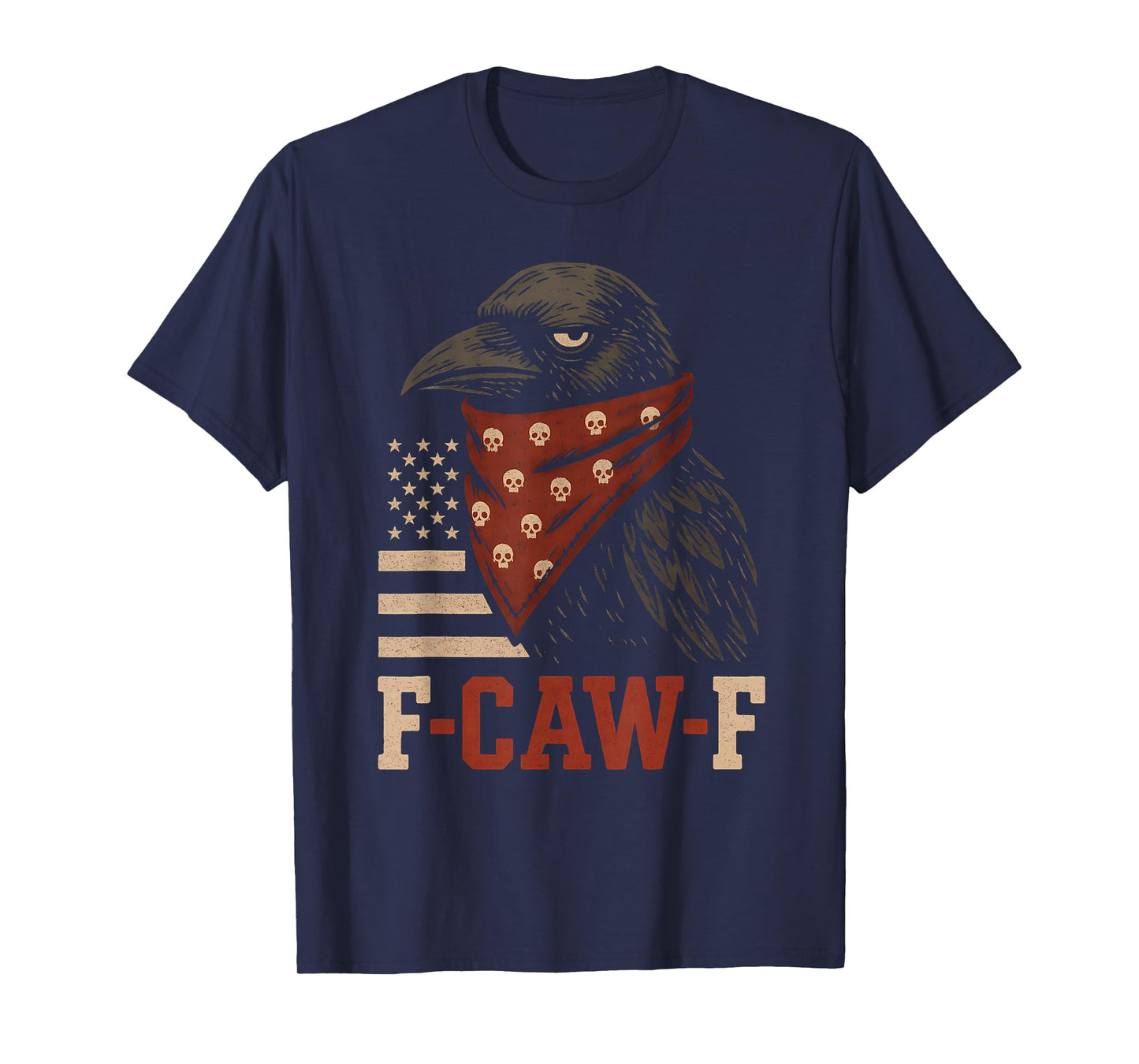 Raven Crow F Caw F Skull Bandana Fcawf USA Funny Fawk Off T-Shirt