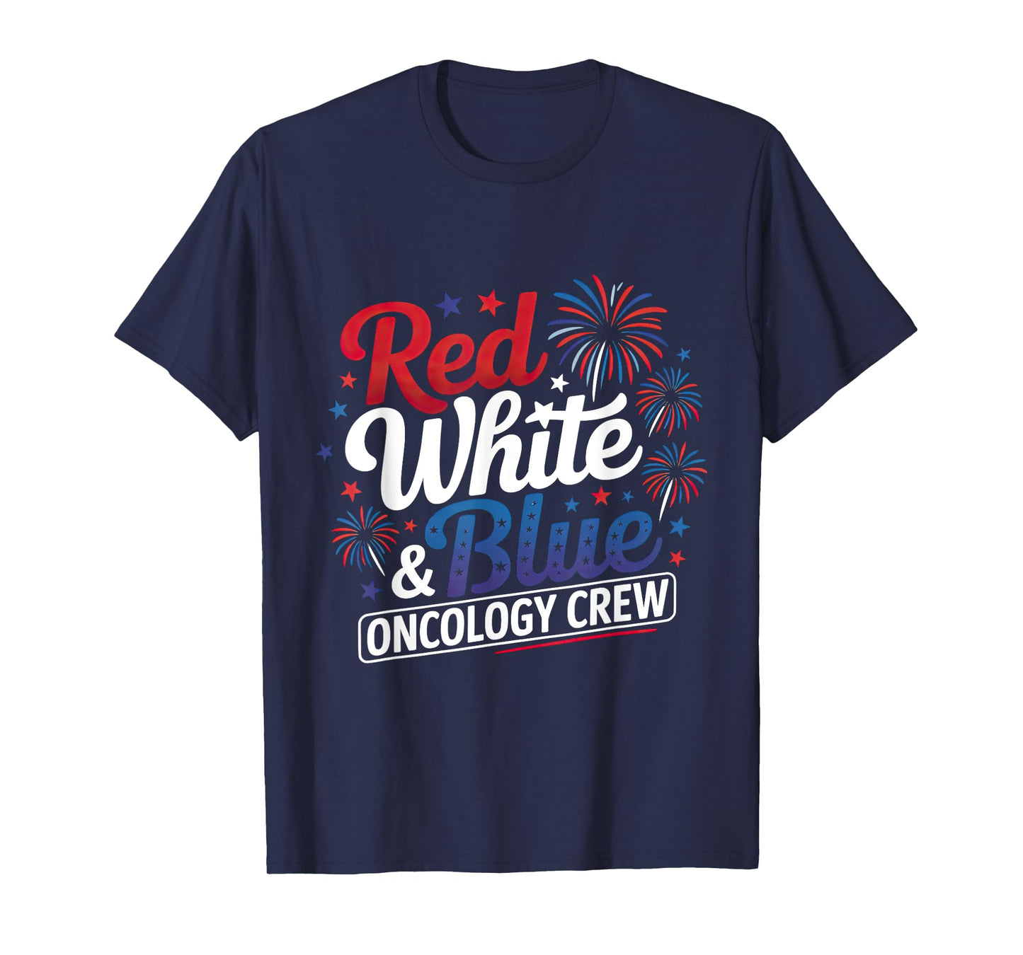 Red White And Blue Radiation Oncology Crew Funny Nurse T-Shirt