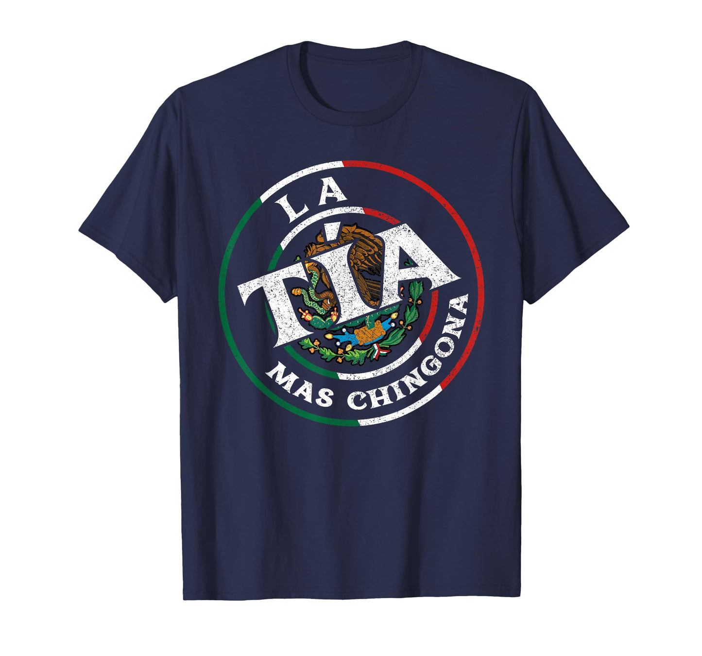 La Tia Mas Chingona Spanish Latinx Funny Mexican Saying T-Shirt