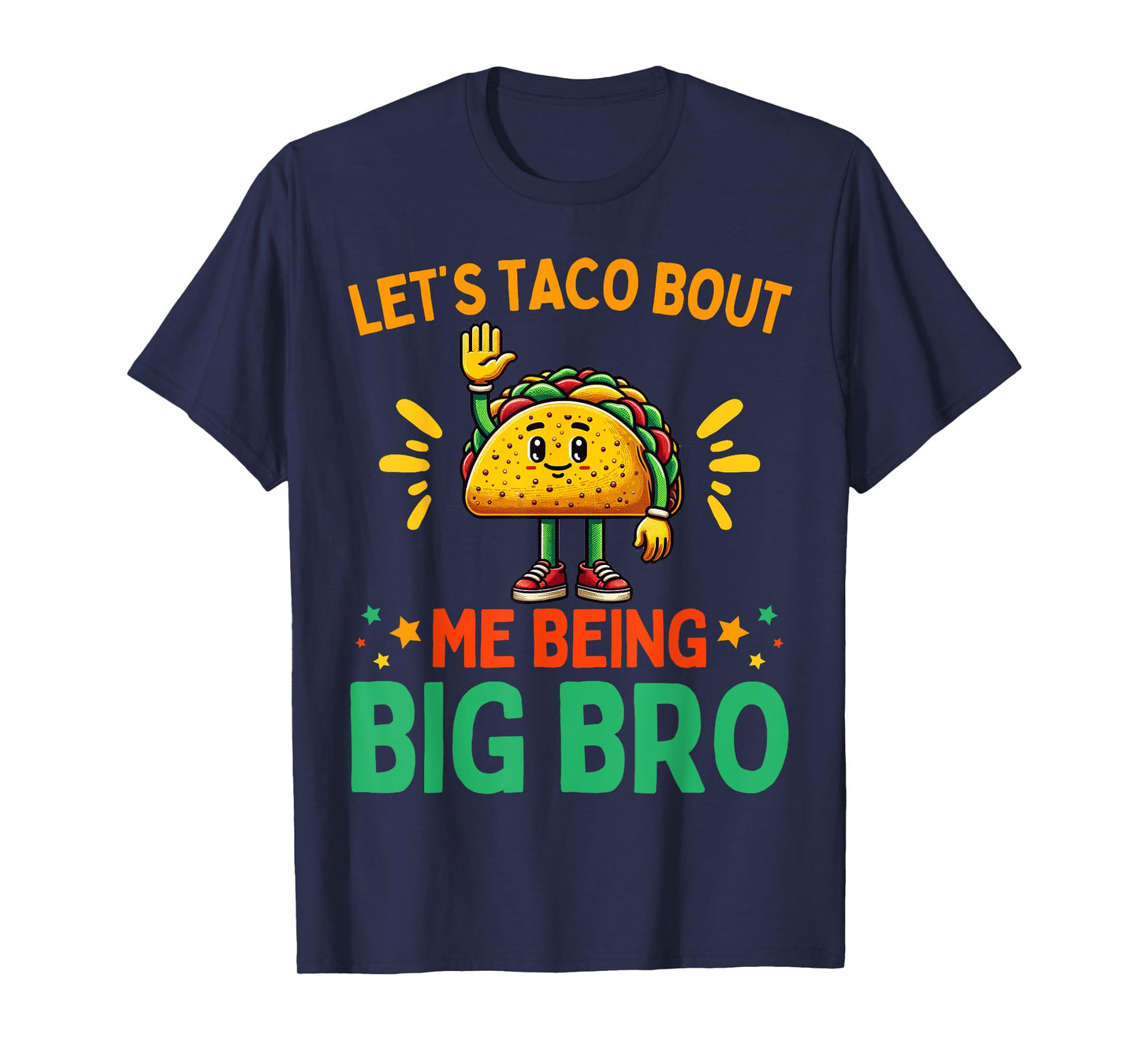Let's Taco Bout Me Being Big Bro Brother Baby Announcement T-Shirt
