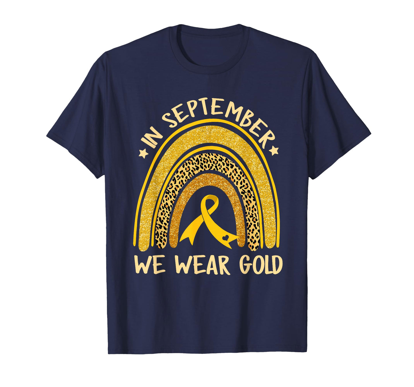 In September We Wear Gold Childhood Cancer Awareness Rainbow T-Shirt