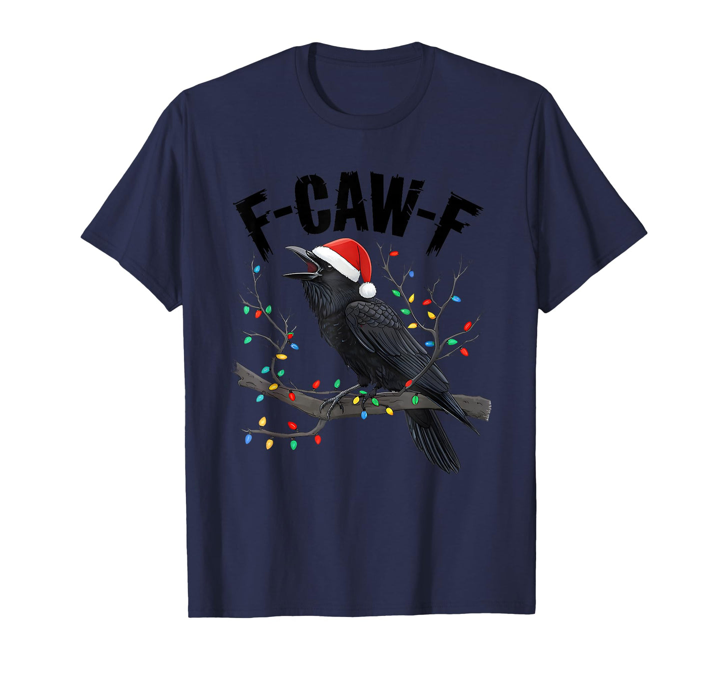 Funny Black Crow Christmas, F-Caw-F Black Bird Christmas T-Shirt