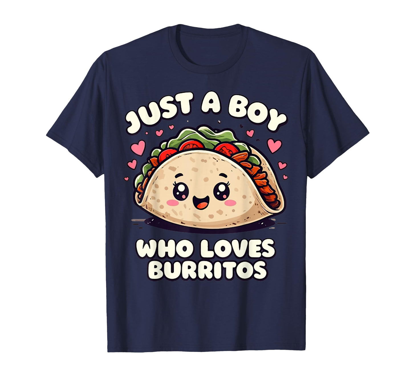 Funny Just a Boy Who Loves Burritos - Cute Taco Lover T-Shirt