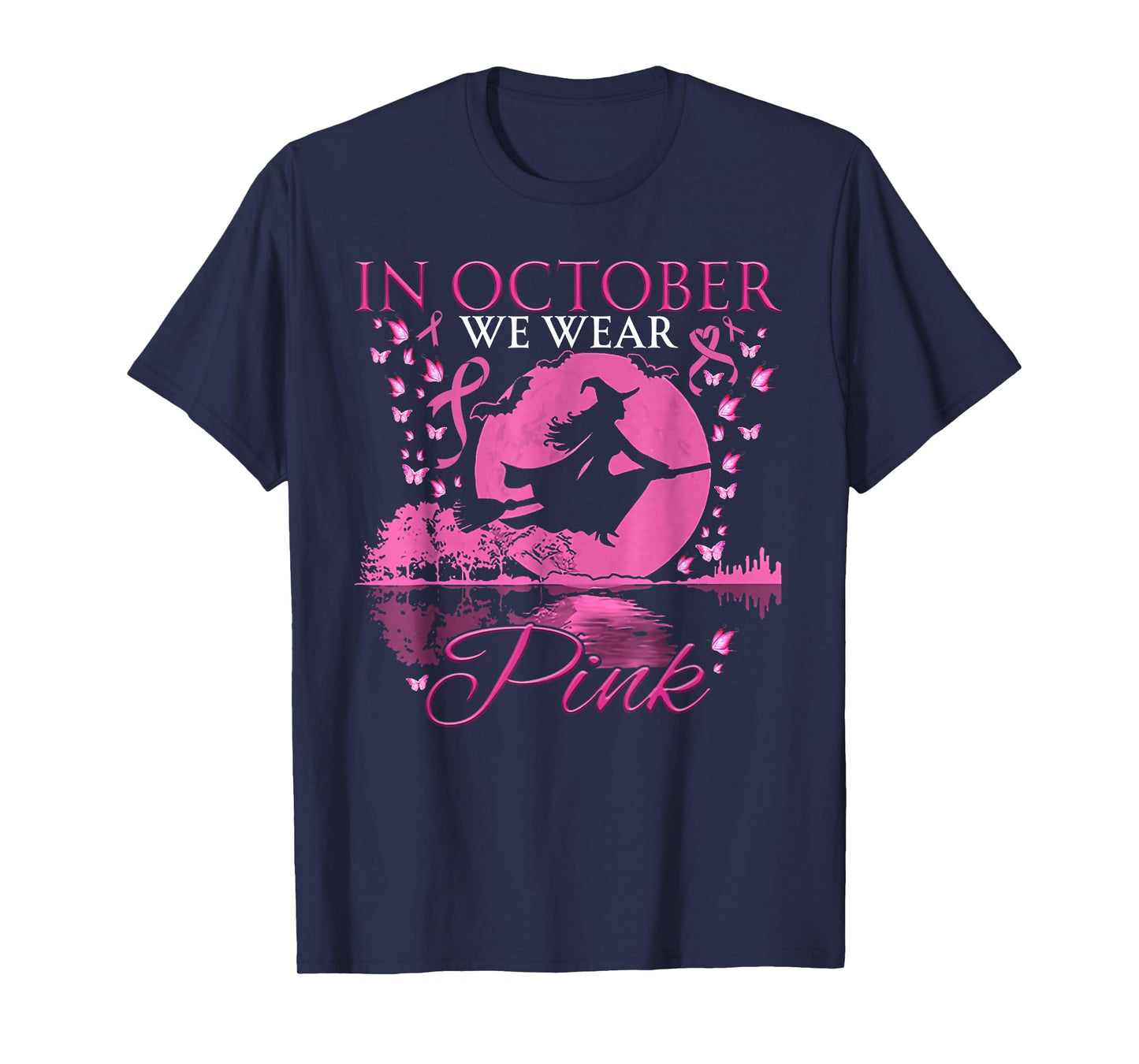 In October We Wear Pink Ribbon Halloween Witch Breast Cancer T-Shirt