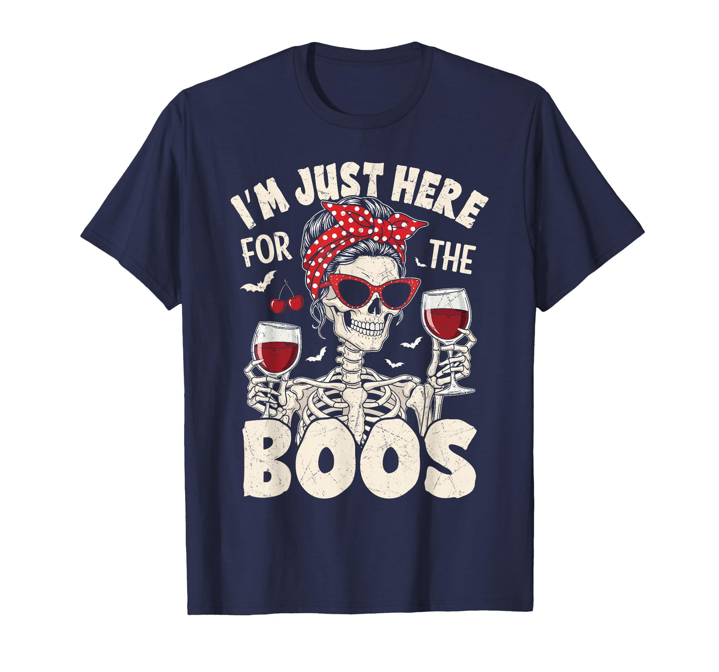 Halloween Women Funny I'm Just Here for The Boos Skeleton T-Shirt