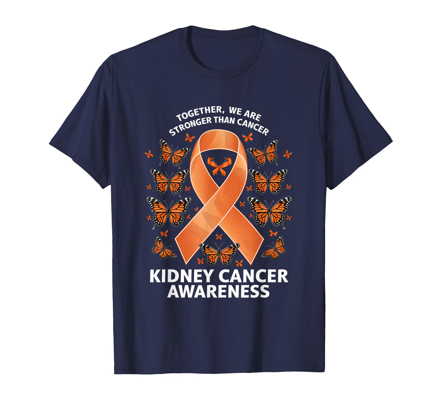 Kidney Cancer Awareness Stronger Than Cancer Orange Ribbon T-Shirt
