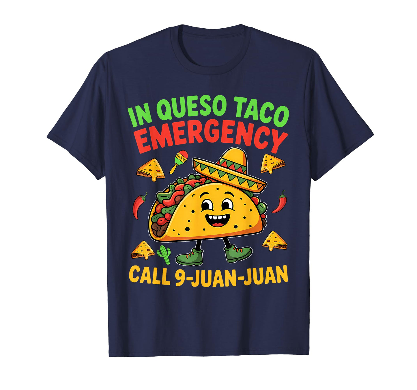 Funny Saying Meme Cinco De Mayo Mexican Taco Fiesta Party T-Shirt
