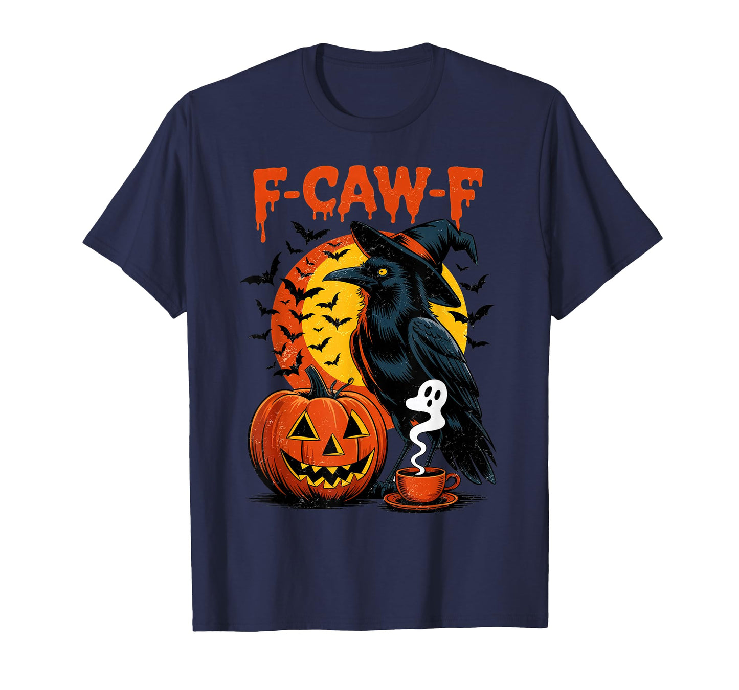 Funny Raven Black Crow Spooky Halloween Season Vibes F-Caw-F T-Shirt