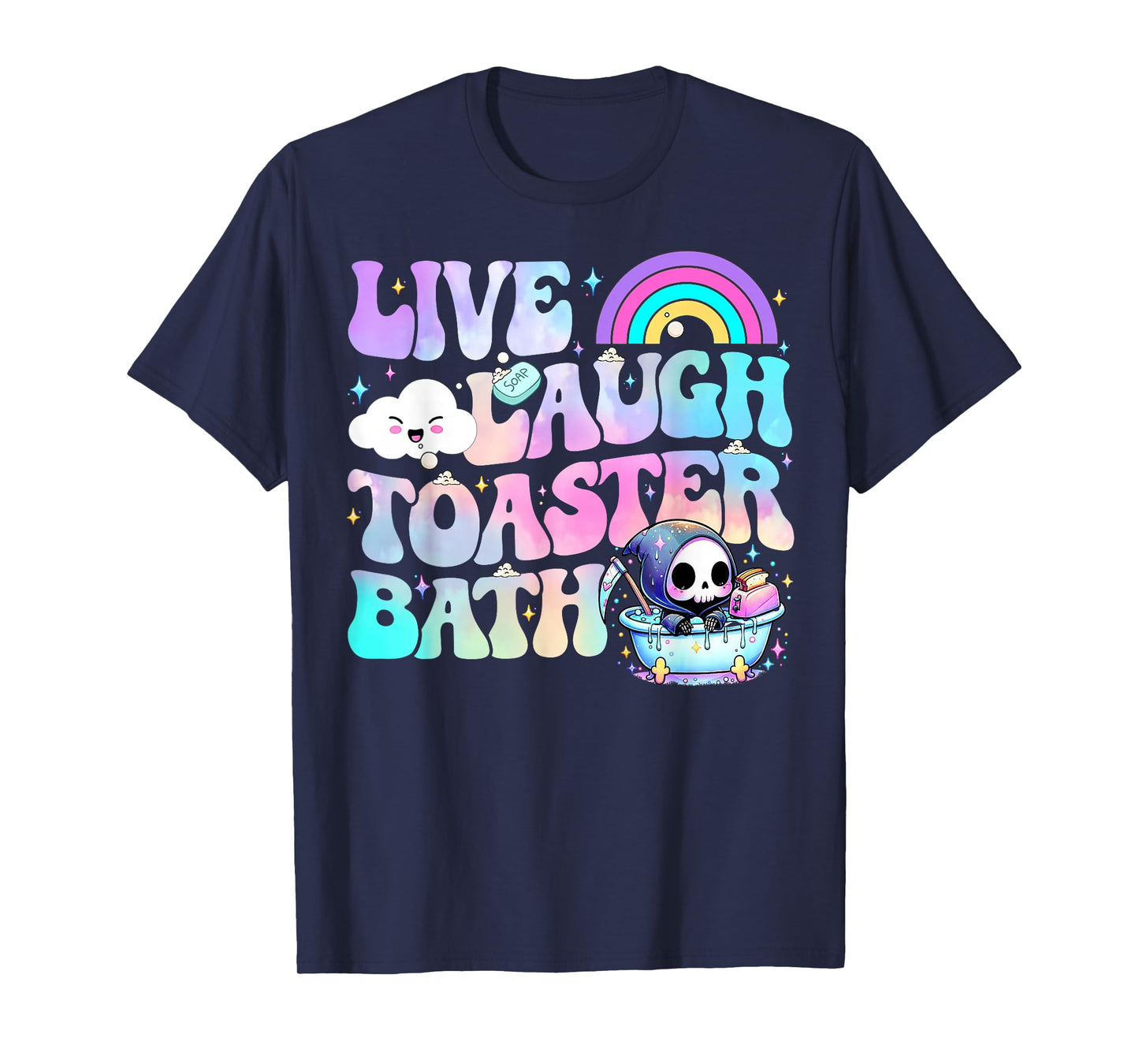 Live Laugh Toaster Bath Funny Skeleton Meme Dark Humor T-Shirt
