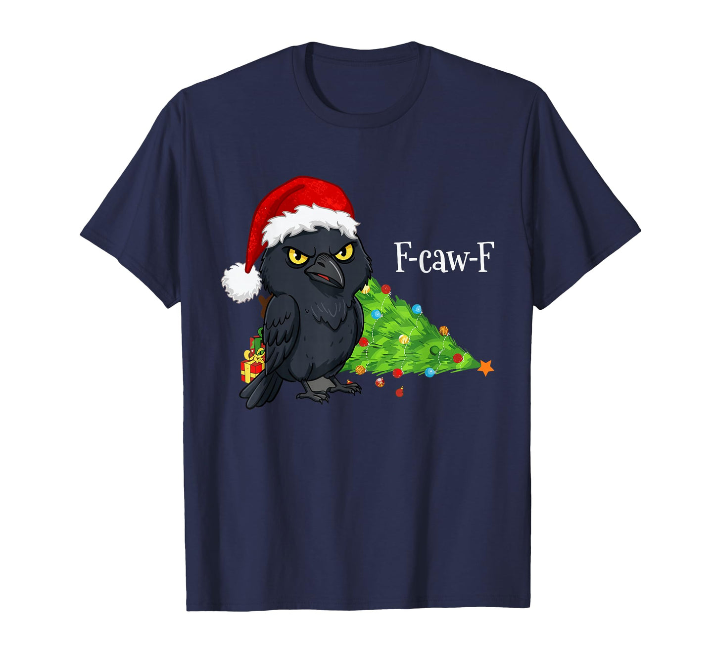 F-caw-F Christmas Crow Santa Hat Adult Humor T-Shirt