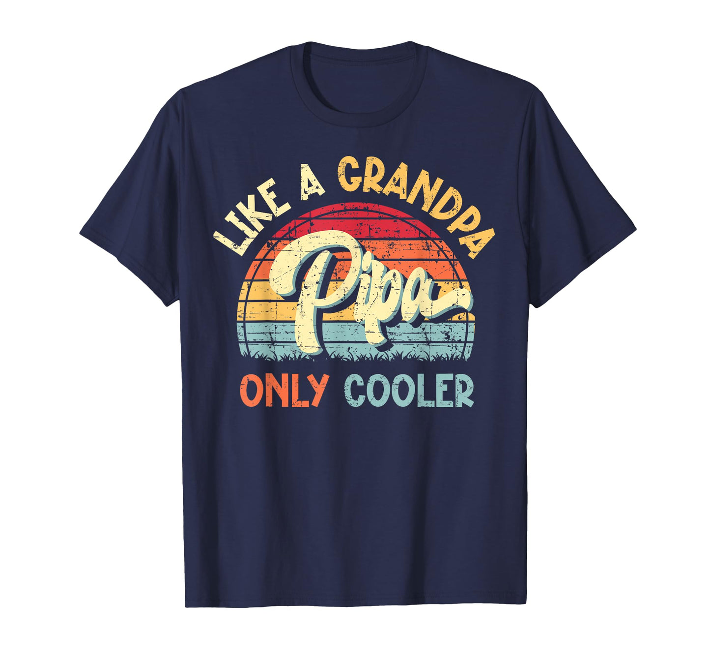 Pipa Like a Grandpa Only Cooler Vintage Fathers Day Funny T-Shirt