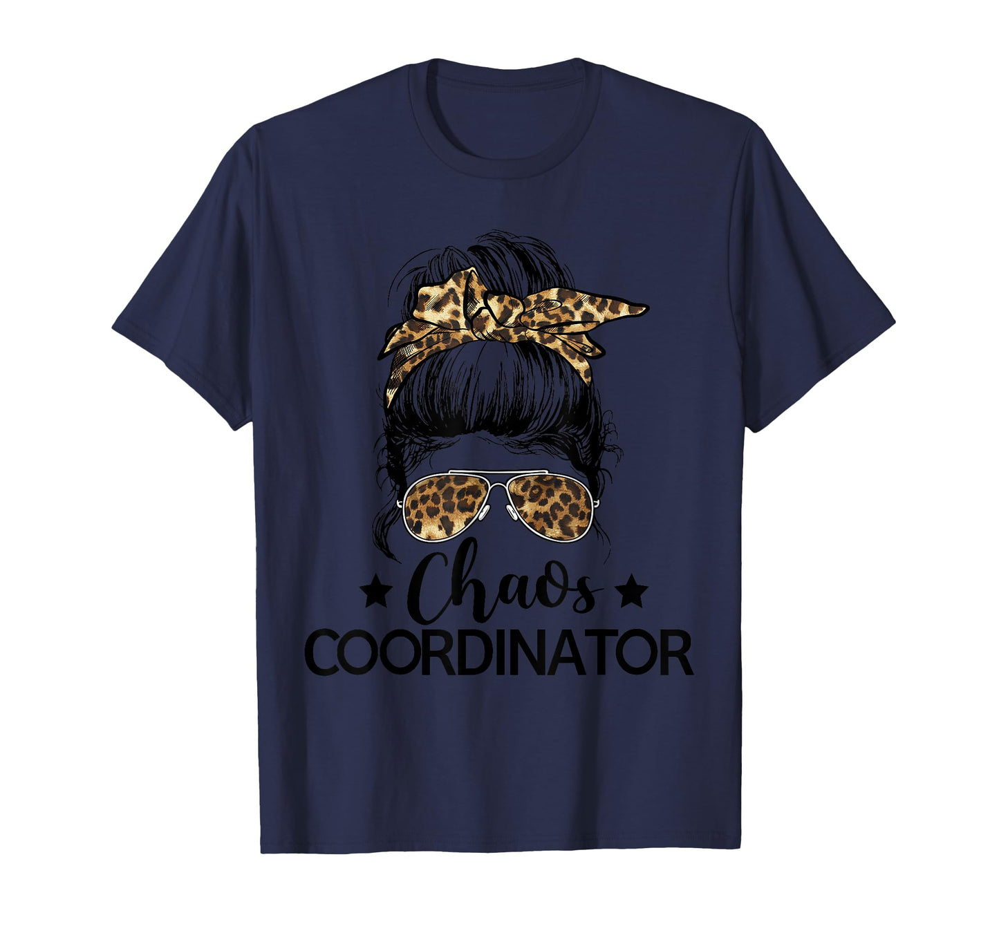 Funny Chaos Coordinator Leopard Messy Bun Boss Lady Women T-Shirt