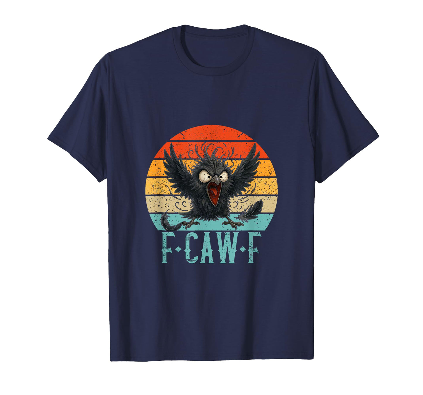 F-Caw-F Black Crow Black Bird Funny Crow F-Caw-F T-Shirt