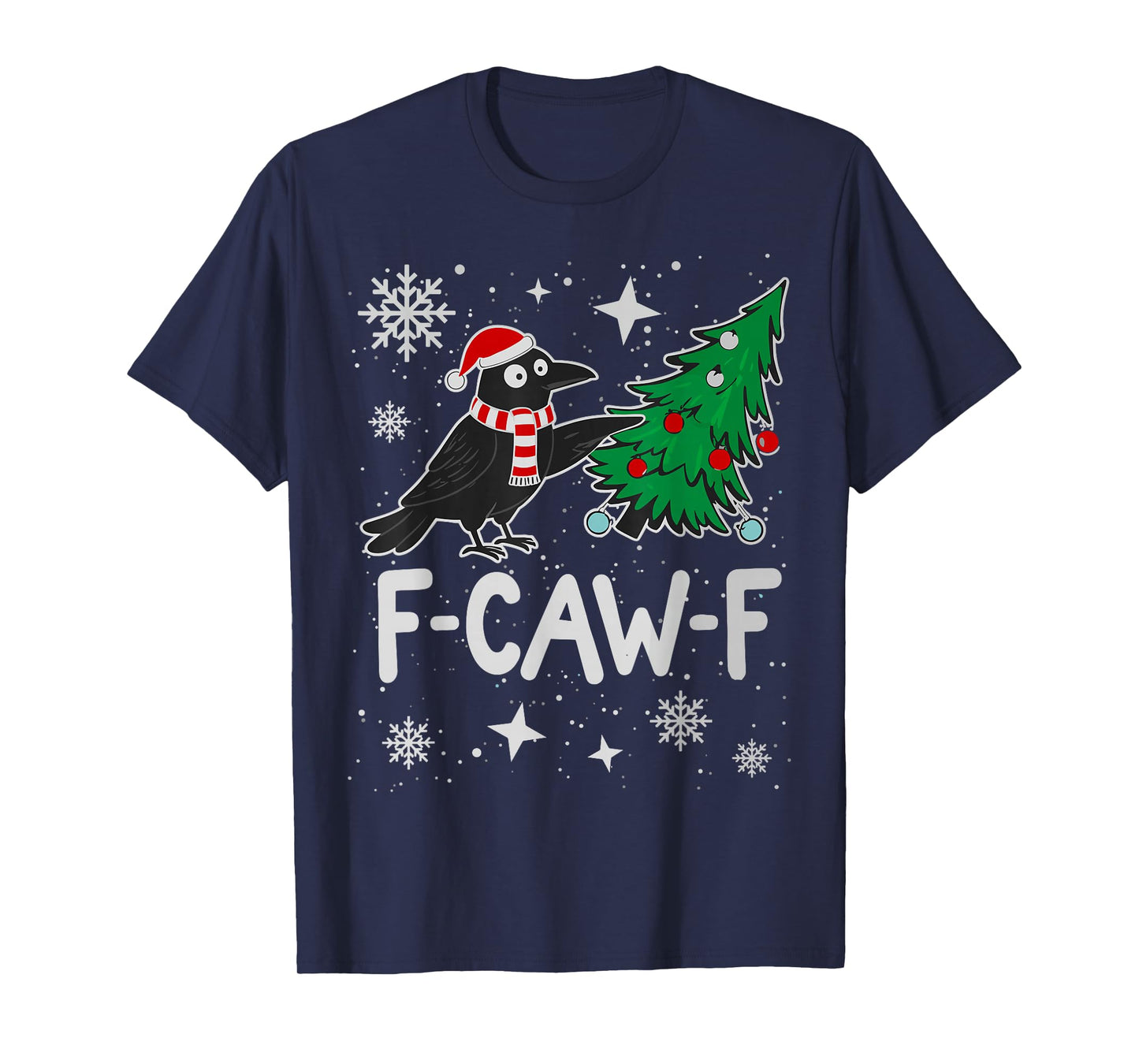 F-CAW-F Christmas Crow Santa Hat Holiday Raven Men Women T-Shirt