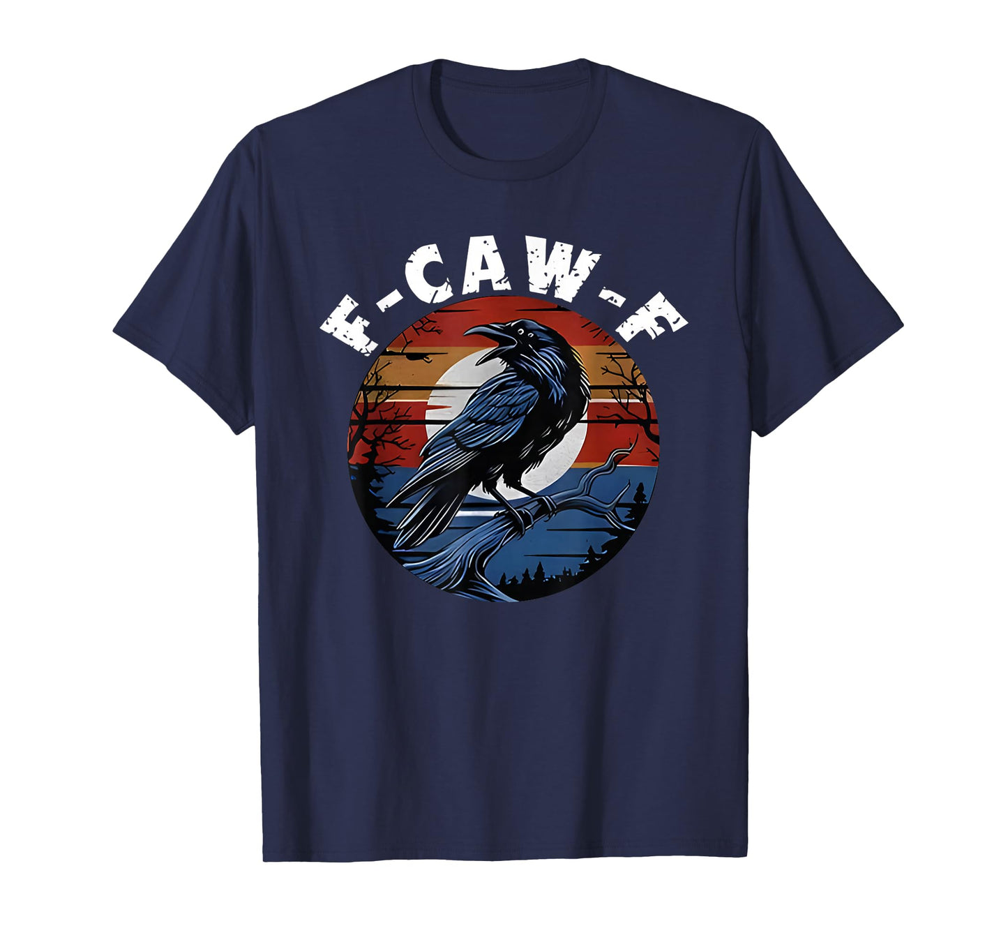 F-Caw-F Black Crow Funny Black Bird Moon Gothic Adult Humor T-Shirt