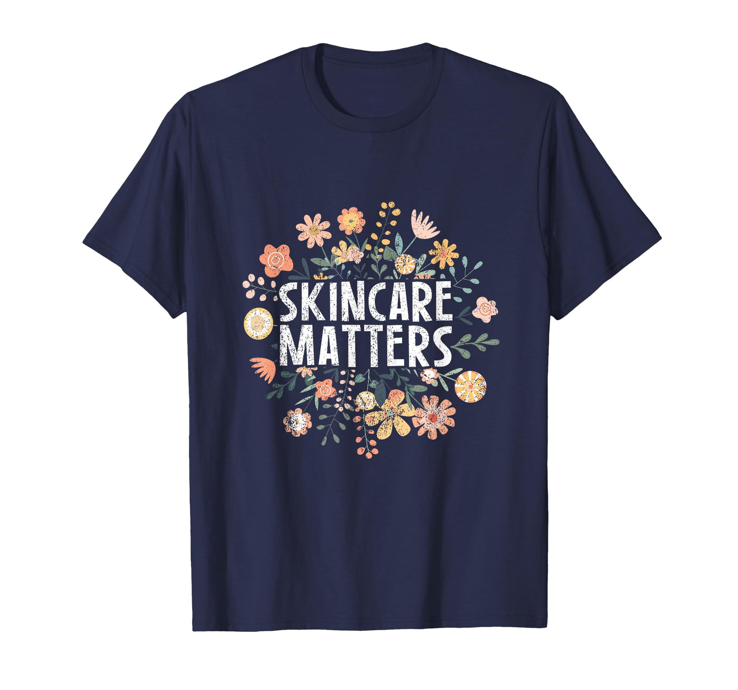 Vintage Skincare Matters Flowers Skin Esthetician Skincare T-Shirt